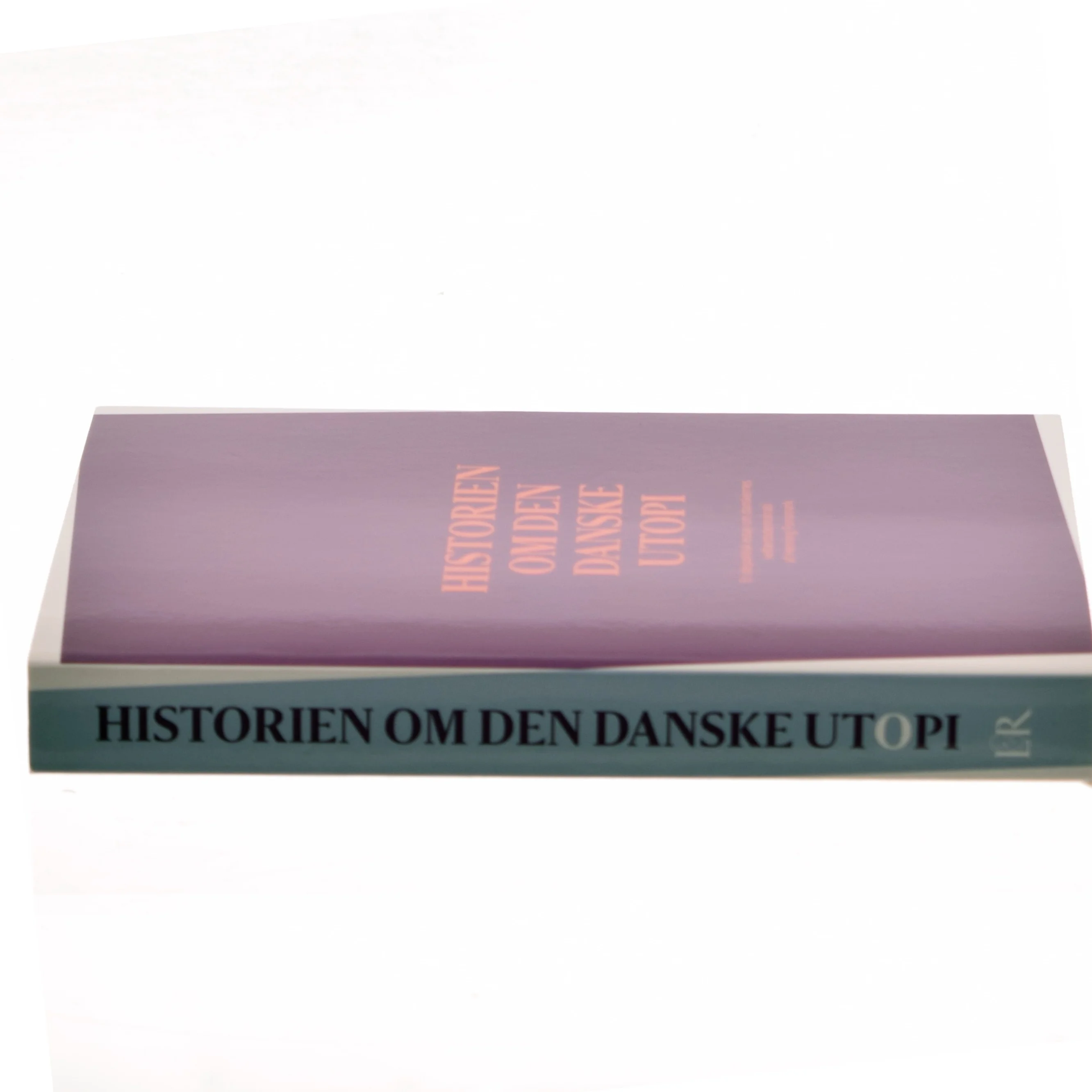 Historien om den danske utopi af Henning Fonsmark (Bog)