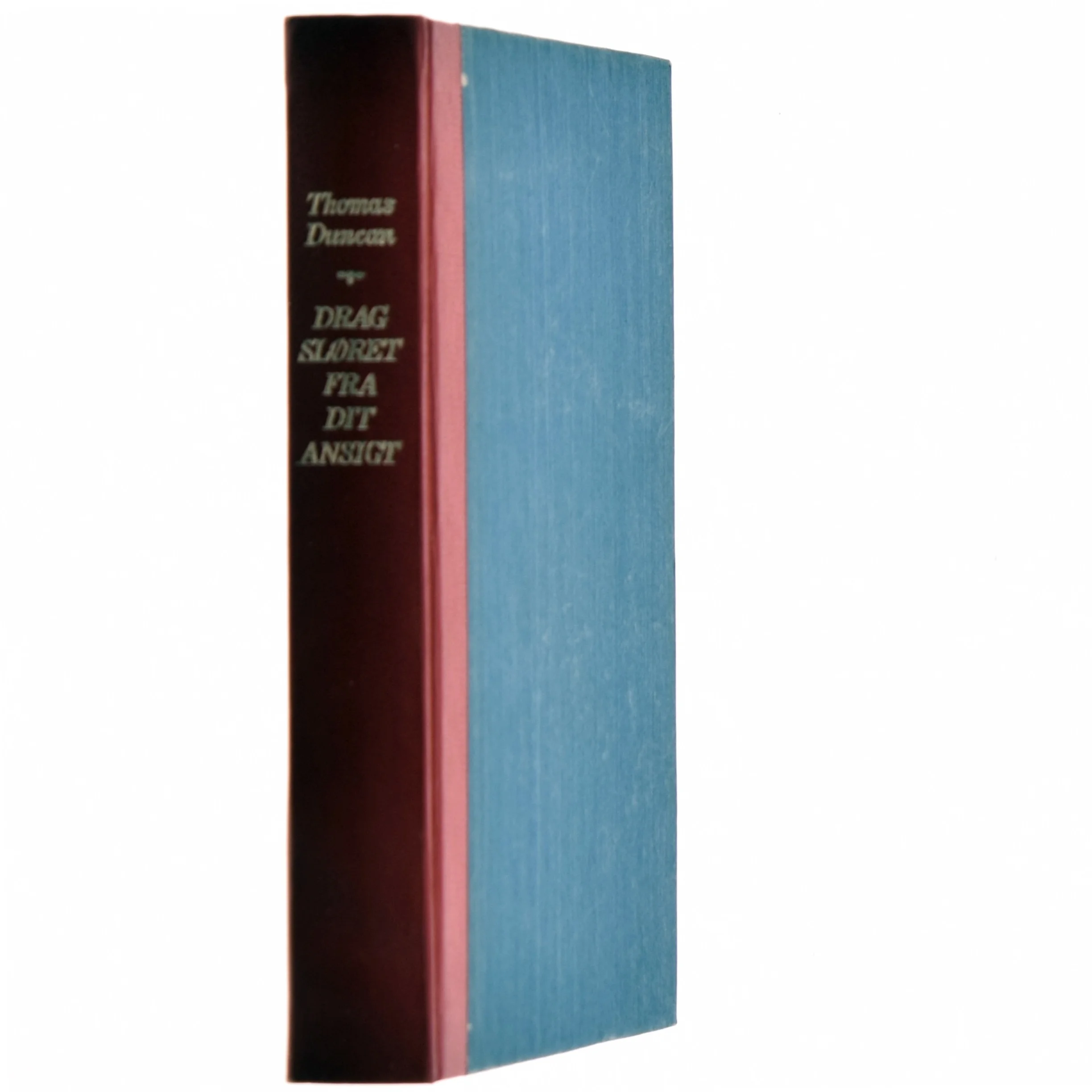 Thomas Duncan - Drag sløret fra dit ansigt. 