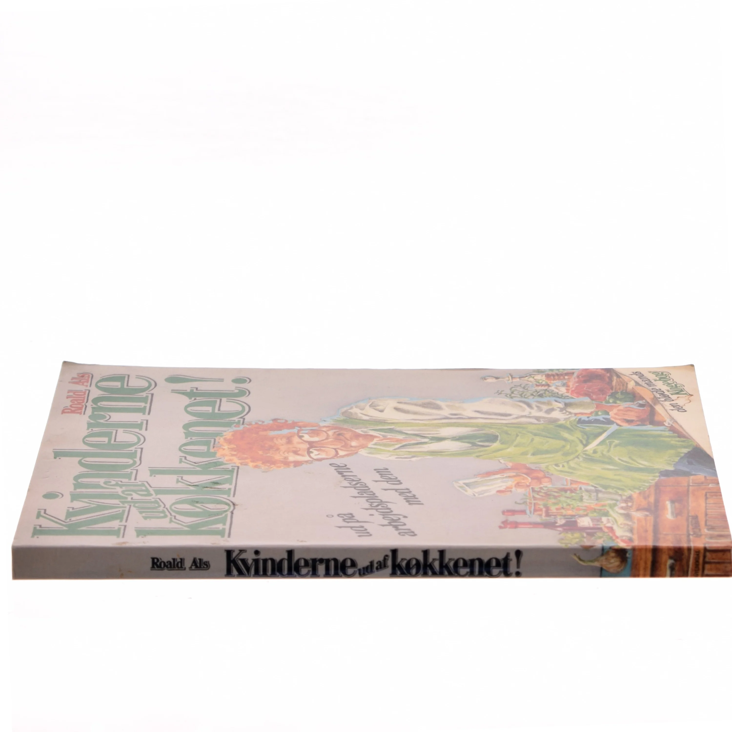 Kvinderne ud af køkkenet! af Roald Als (Bog)