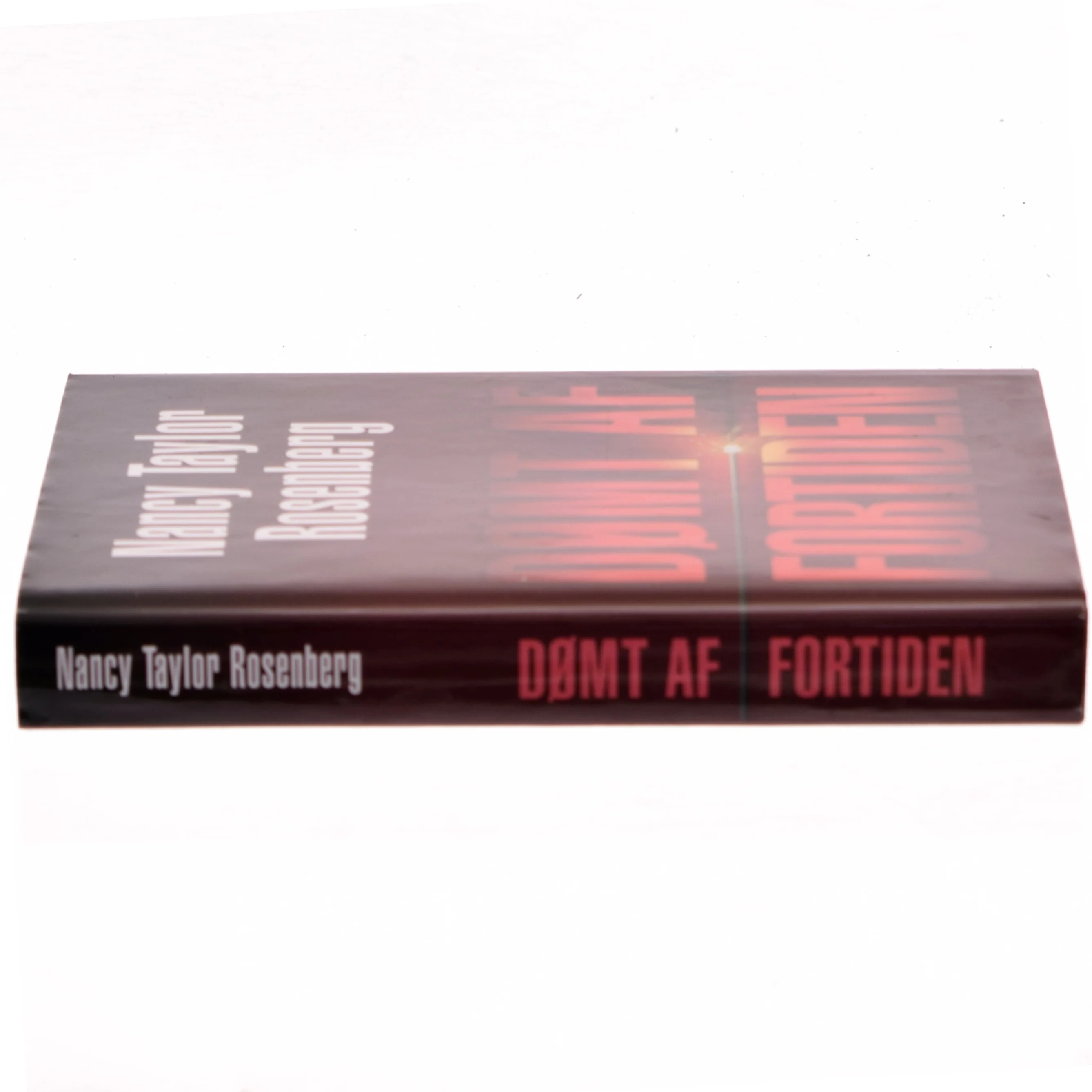 Dømt af fortiden af Nancy Taylor Rosenberg (Bog)