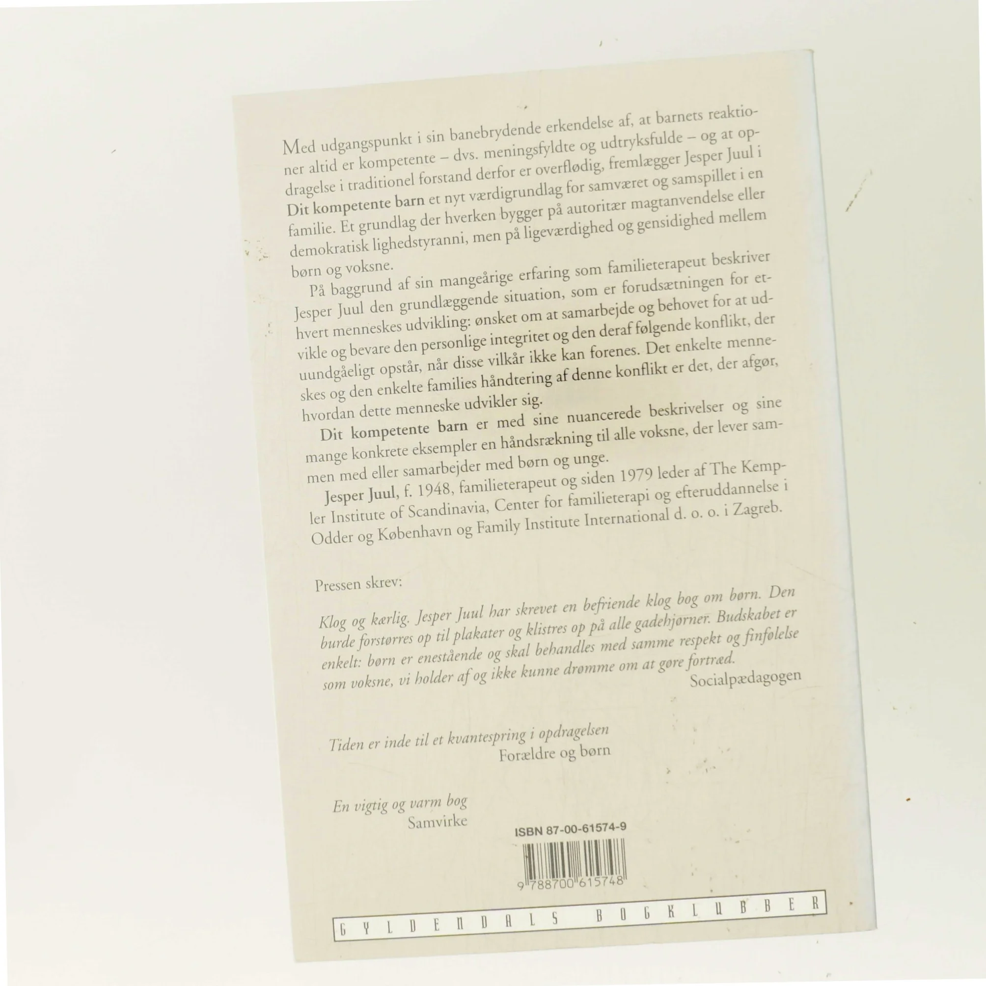 Dit kompetente barn : på vej mod et nyt værdigrundlag for familien af Jesper Juul (f. 1948) (Bog)