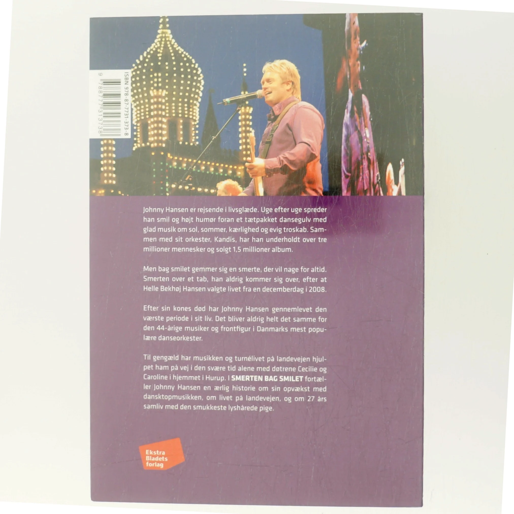 Smerten bag smilet : mit liv, min kærlighed, min musik af Johnny Hansen (f. 1965) (Bog)