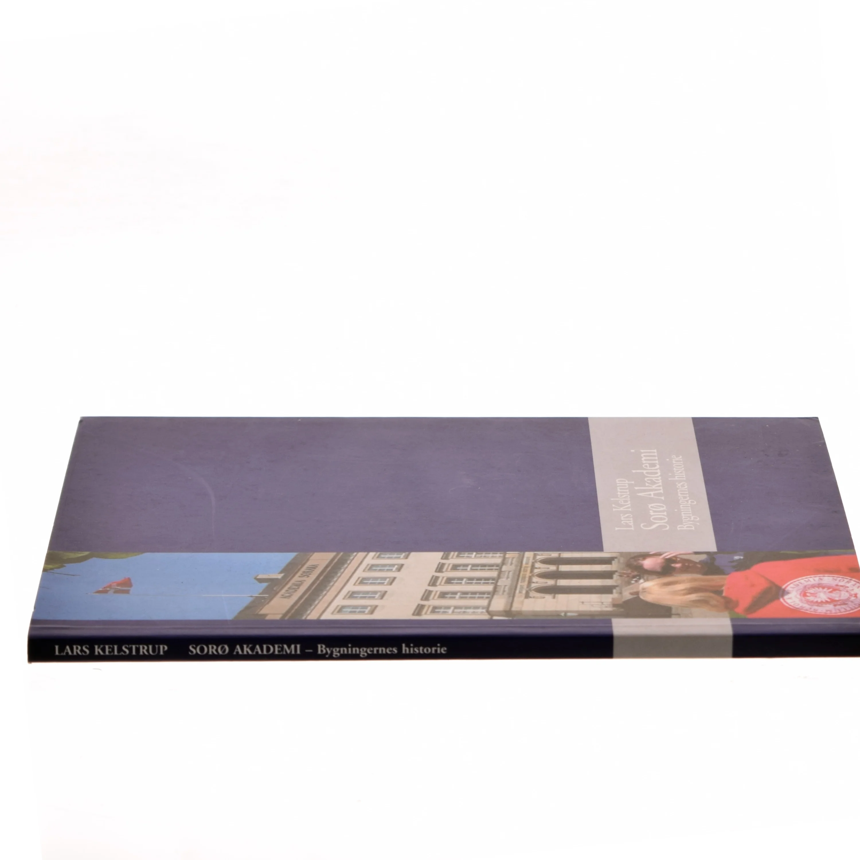 Sorø Akademi: Bygningernes historie af Lars Kelstrup (Bog)