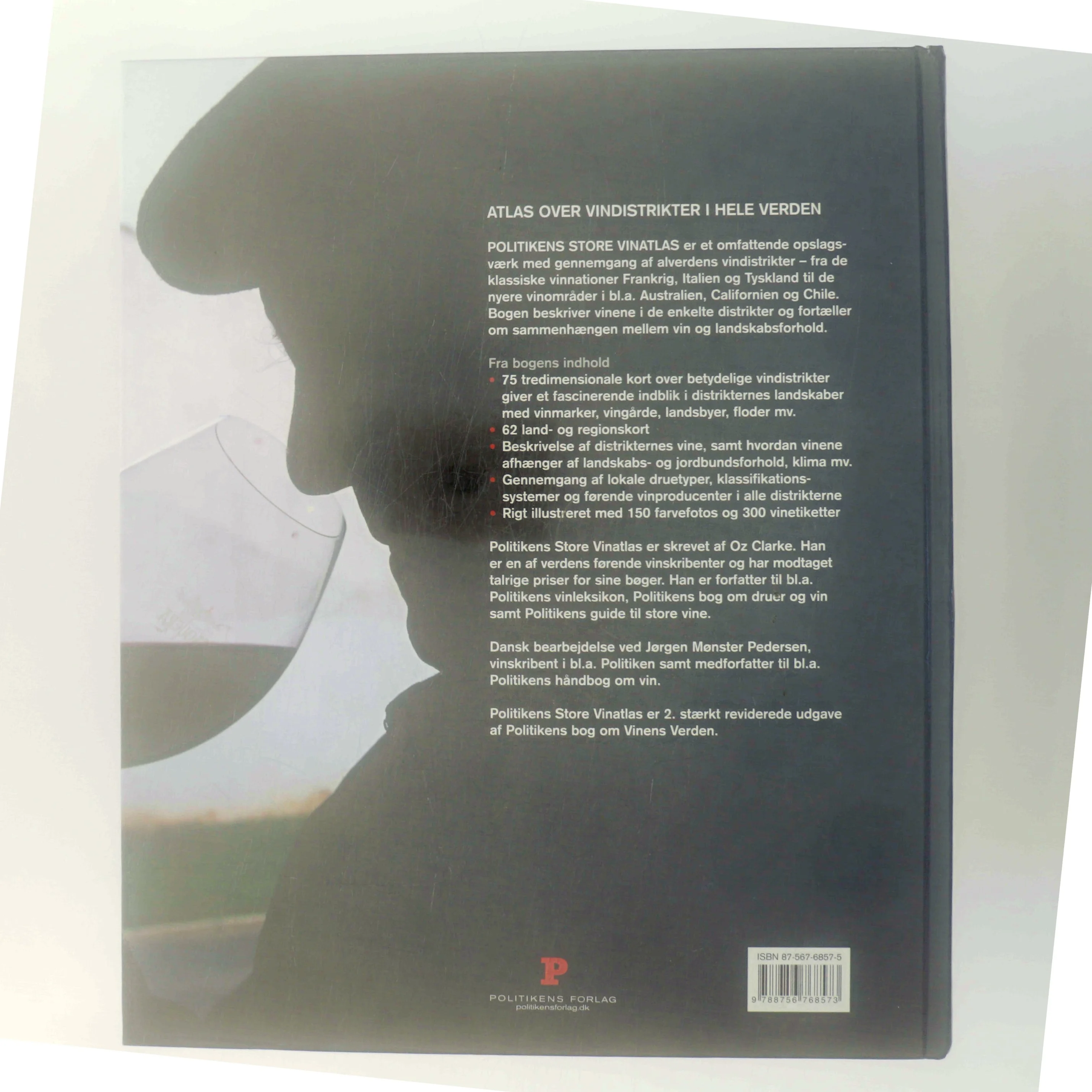 Politikens store vinatlas : med beskrivelse af vine og vindistrikter fra hele verden af Oz Clarke (Bog)