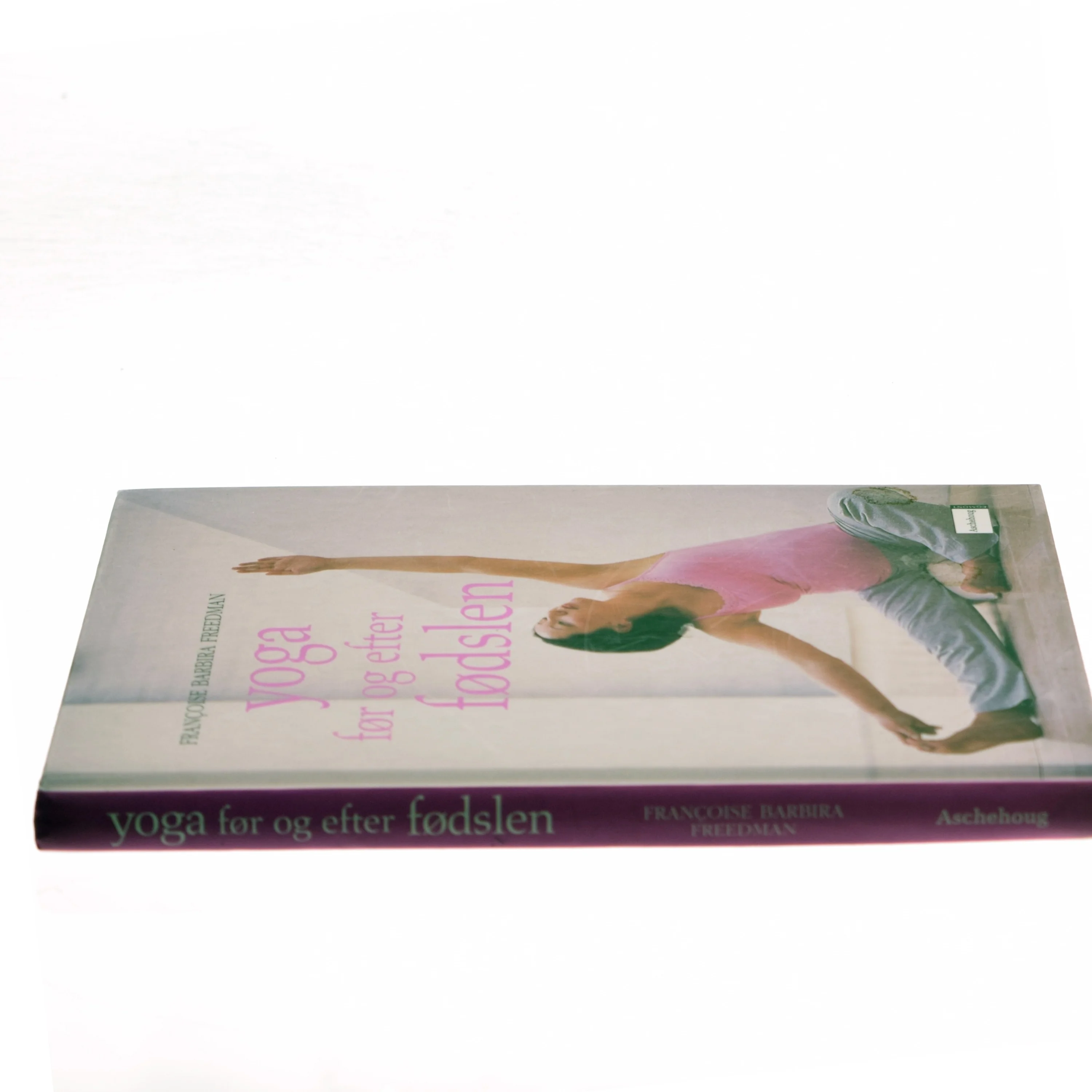 Yoga før og efter fødslen af Françoise Barbira Freedman (Bog)