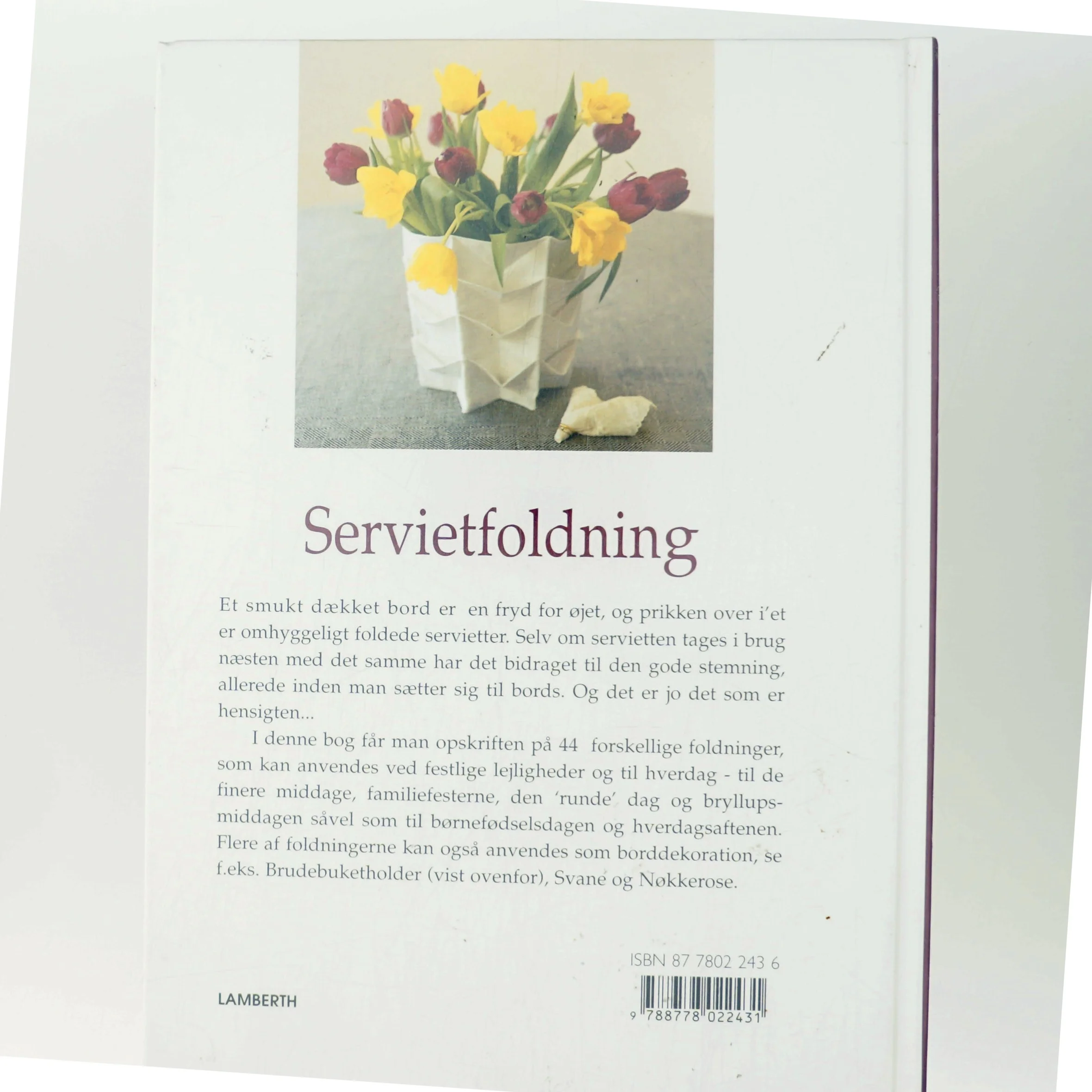 Servietfoldning : stof og papir af Anita Gunnars (Bog)