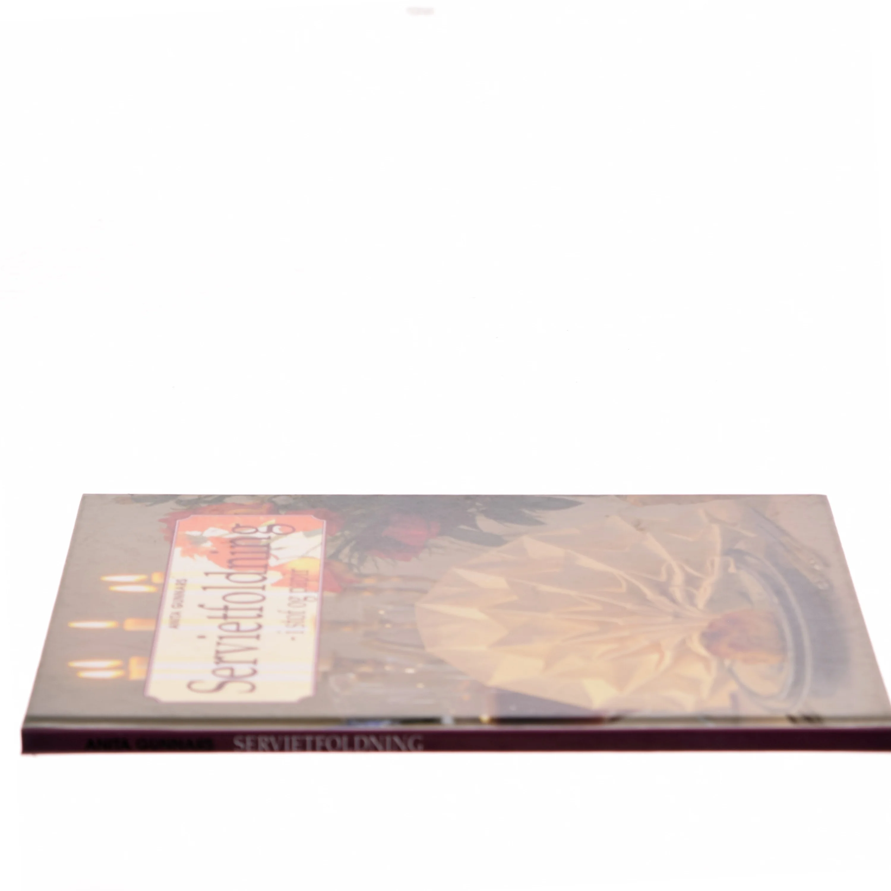 Servietfoldning : stof og papir af Anita Gunnars (Bog)