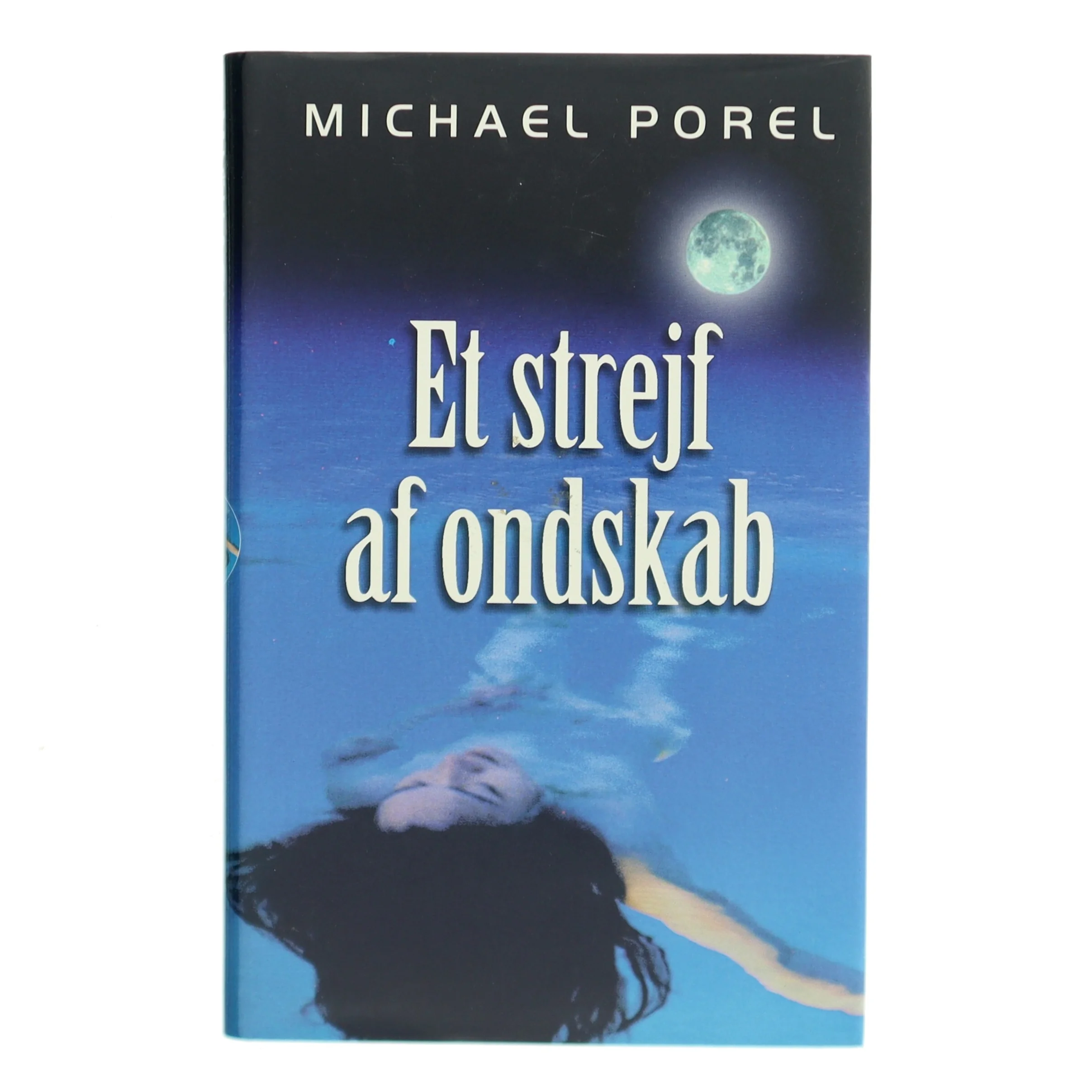 Et strejf af ondskab af Michael Porel (Bog)