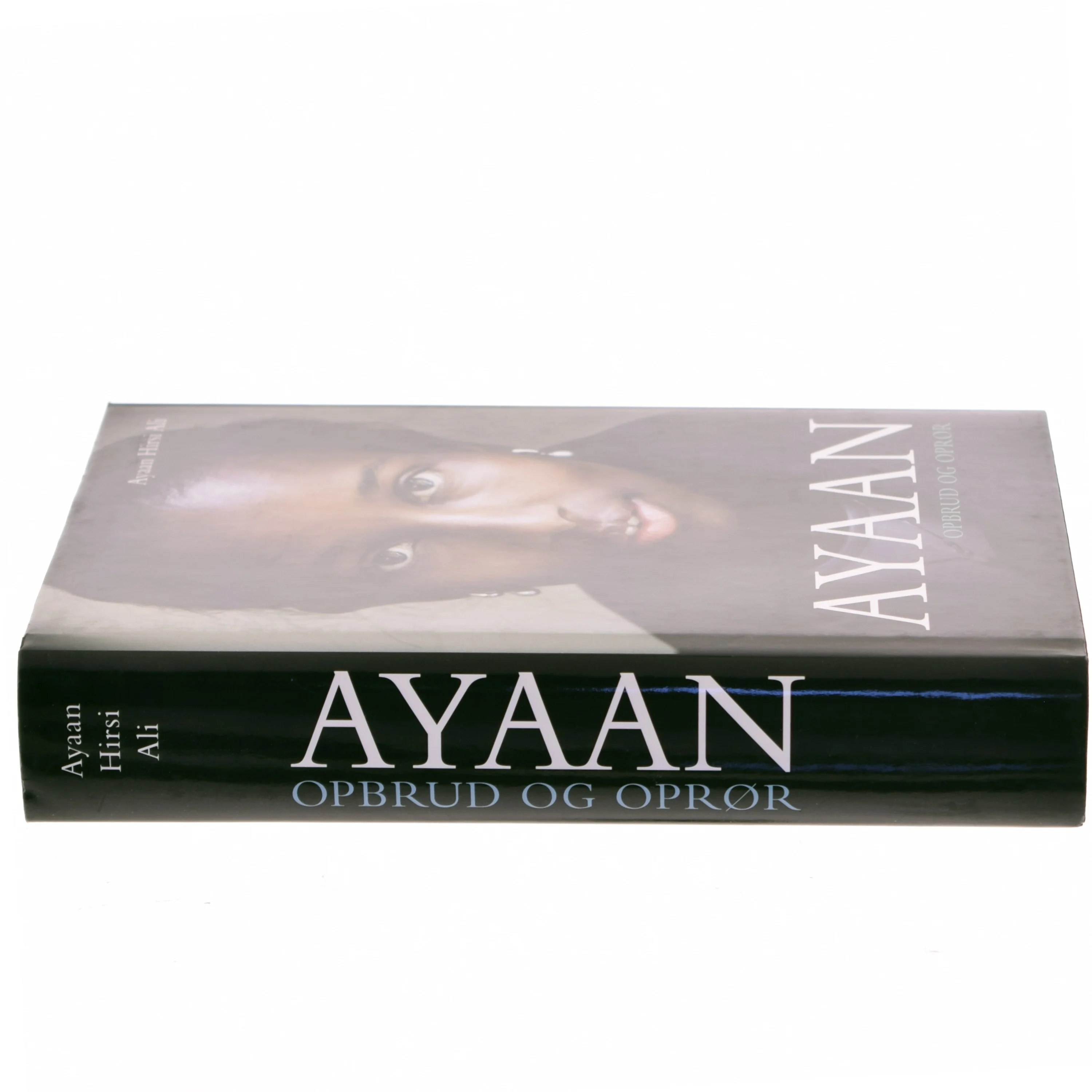 Ayaan : opbrud og oprør af Ayaan Hirsi Ali (Bog)