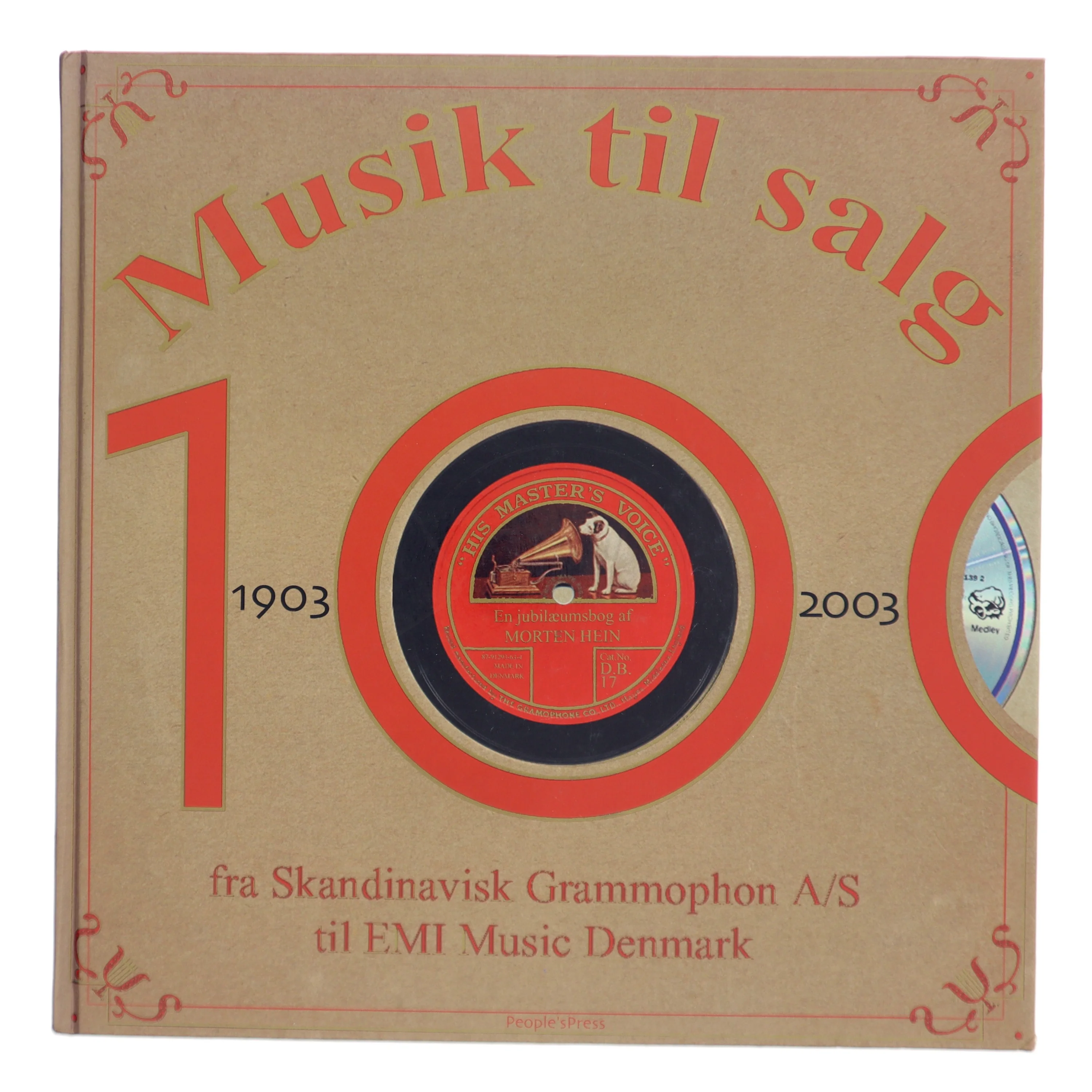Musik til salg : 100, 1903-2003 : fra Skandinavisk Grammophon A/S til EMI Music Denmark af Morten Hein (Bog)