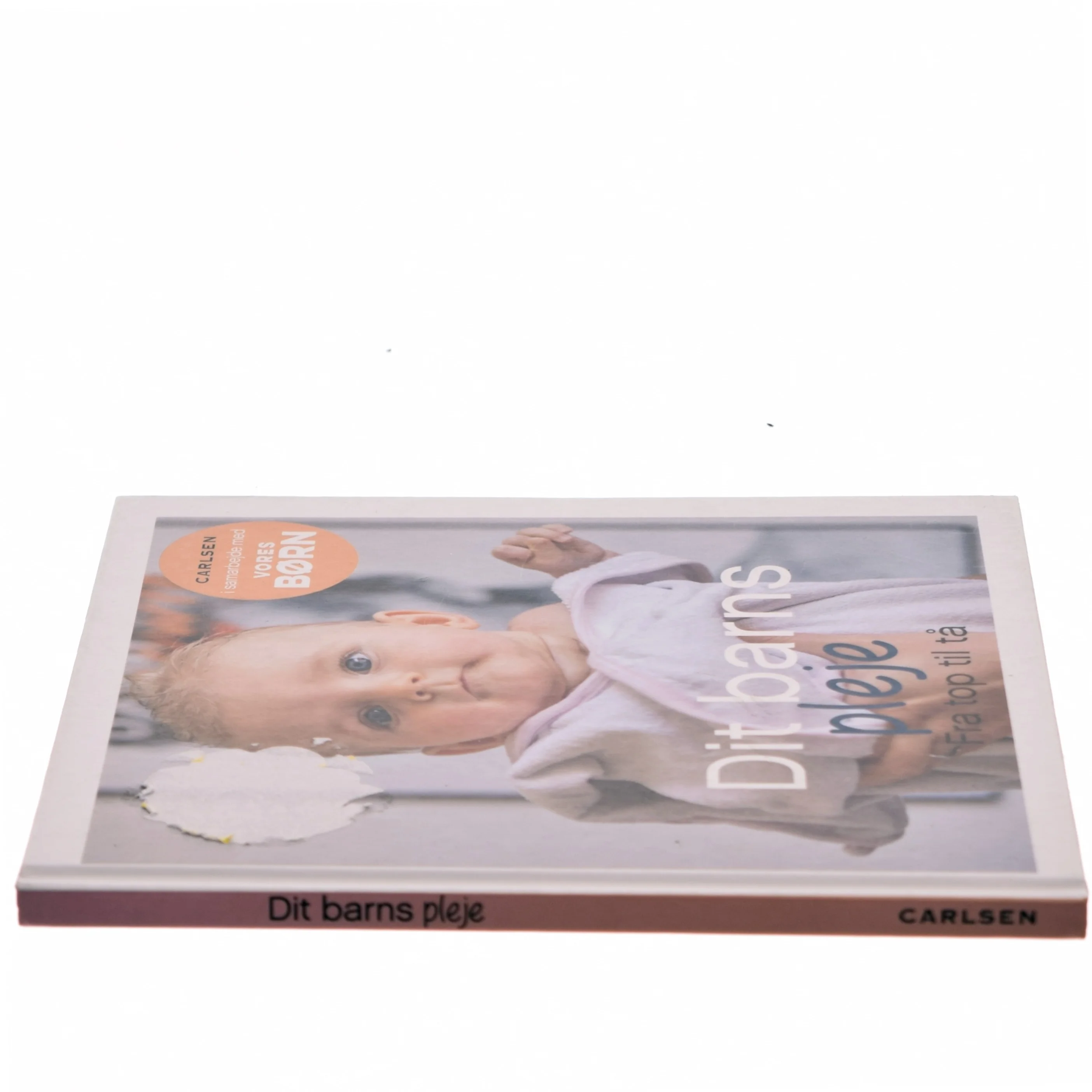 Dit barns pleje : fra top til tå (Bog)