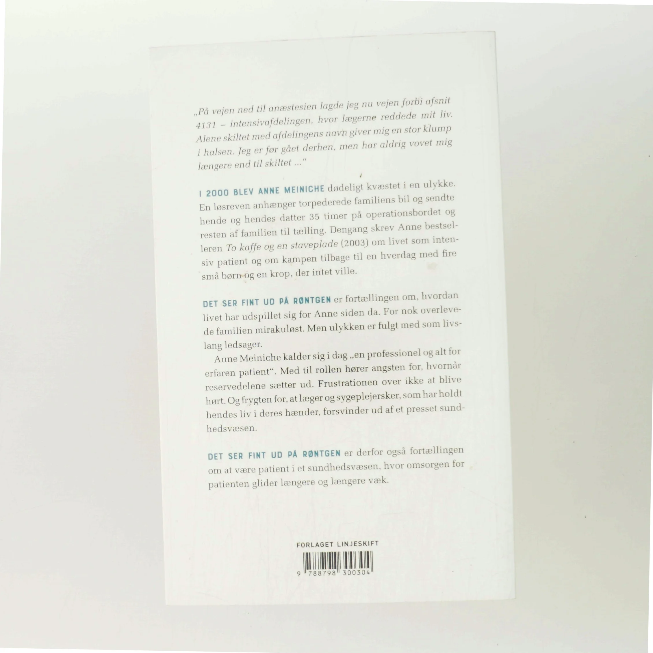 Det ser fint ud på røntgen : på reportage som patient af Anne Meiniche (Bog)