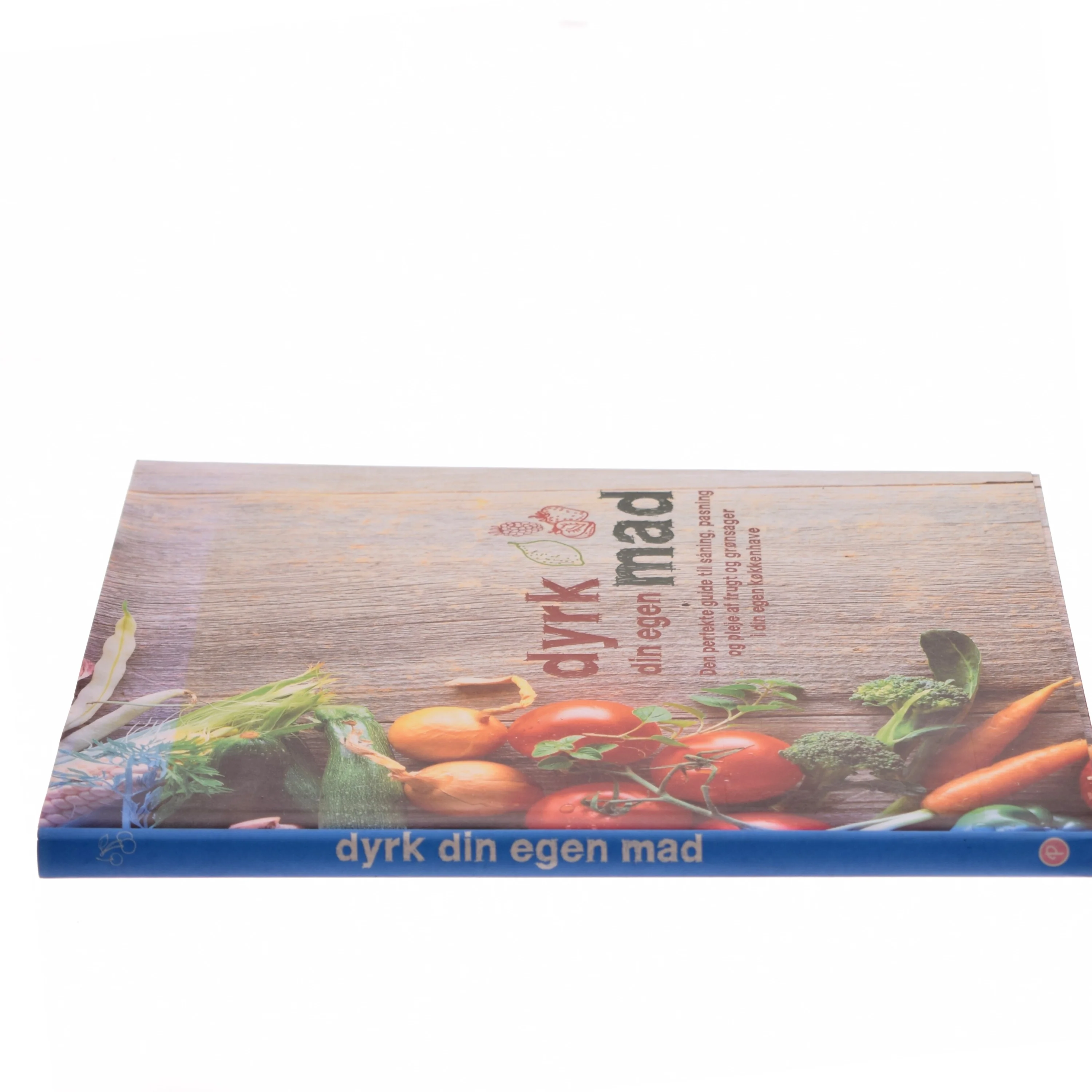 Dyrk din egen mad (Bog)