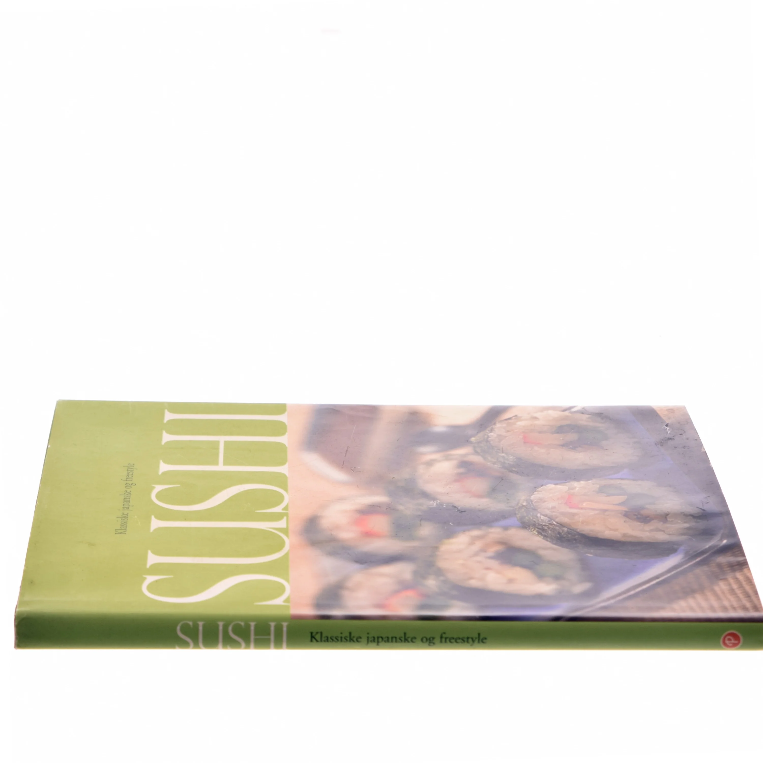 Sushi, klassiske japanske og freestyle af <Forfattere ikke angivet> (Bog)