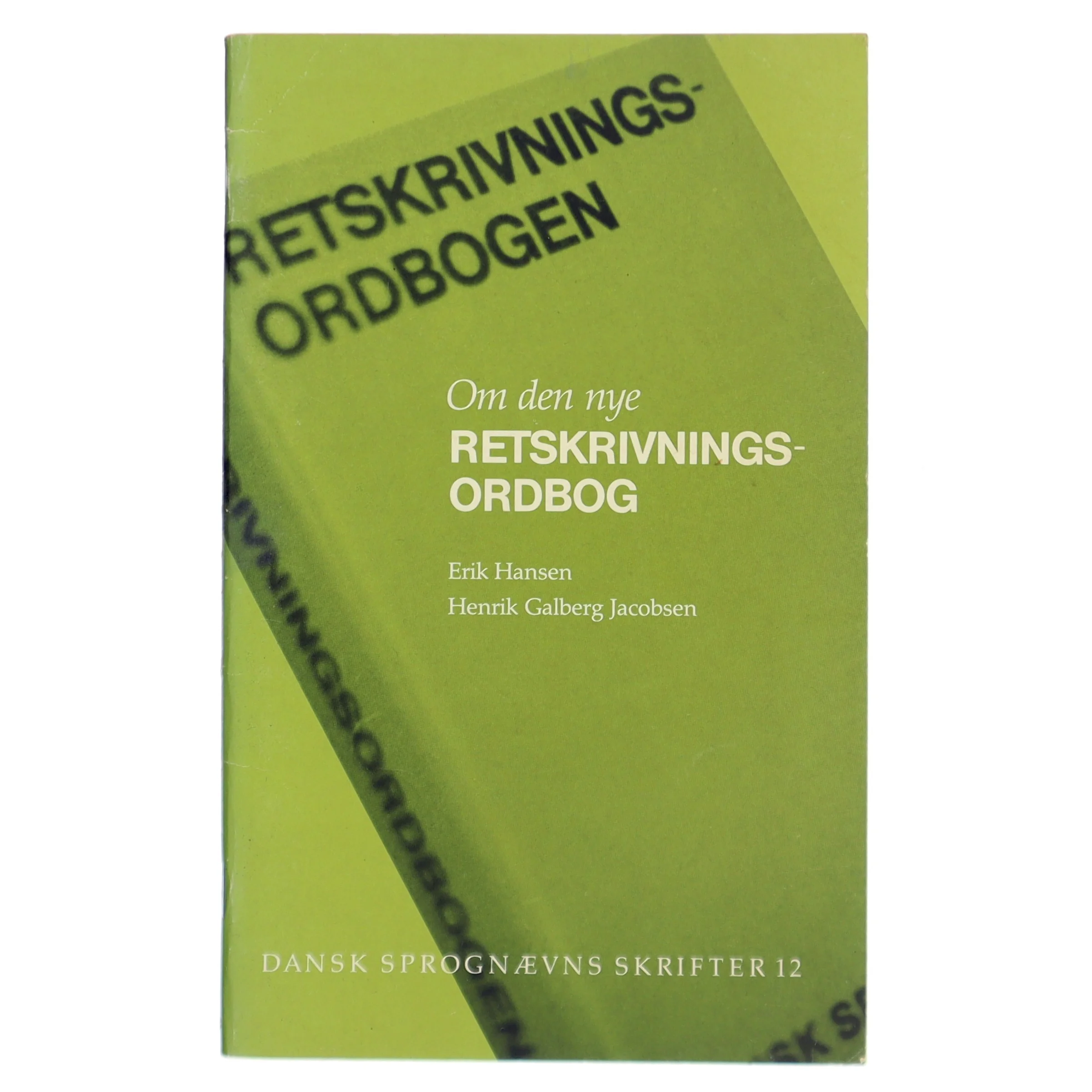 Om den nye Retskrivningsordbog bog fra Dansk Sprognævn