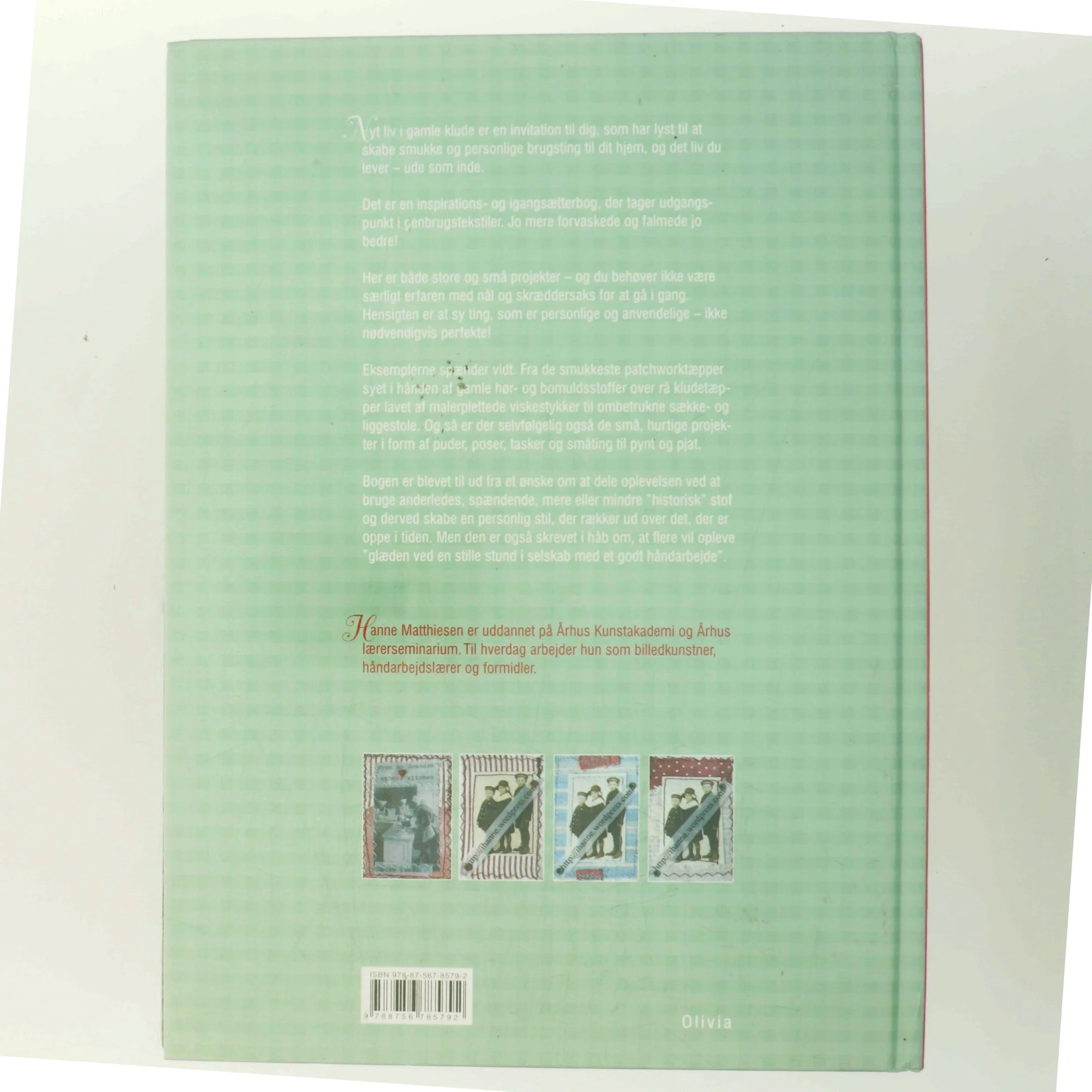 Nyt liv i gamle klude af Hanne Matthiesen (f. 1960-08-02) (Bog)