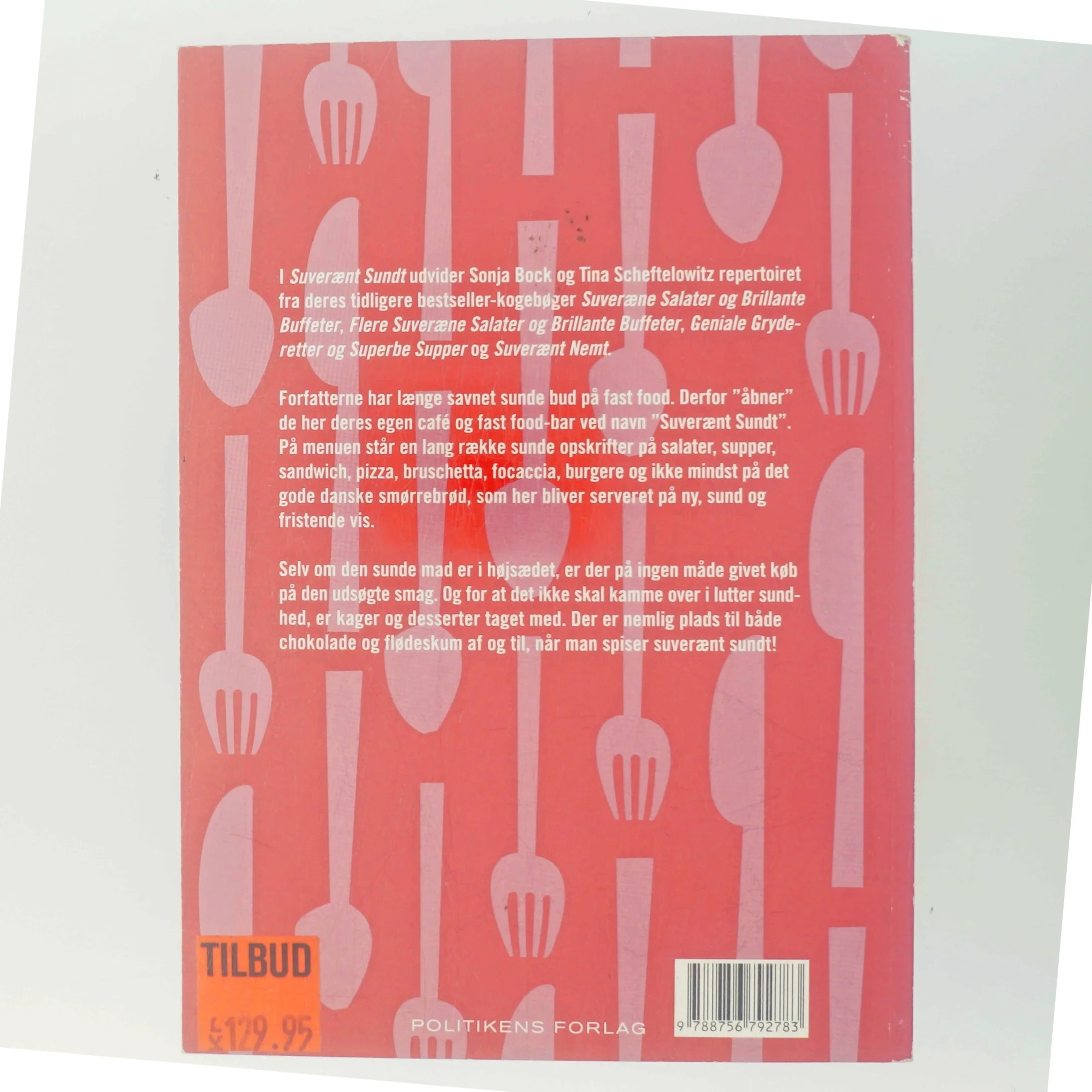 Suverænt sundt : helsekøkken på høje hæle : salater, sandwich, smørrebrød, supper, bakker, brød, desserter & kager, festmad (Bog)