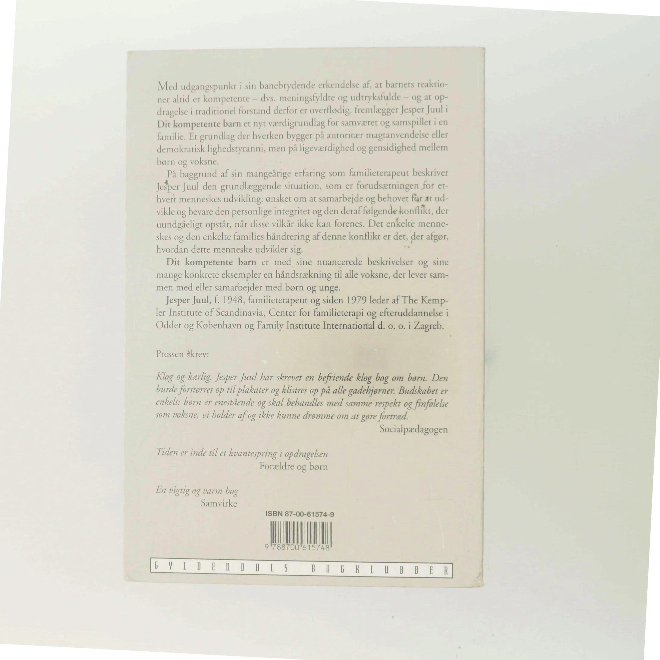 Dit kompetente barn : på vej mod et nyt værdigrundlag for familien af Jesper Juul (f. 1948) (Bog)