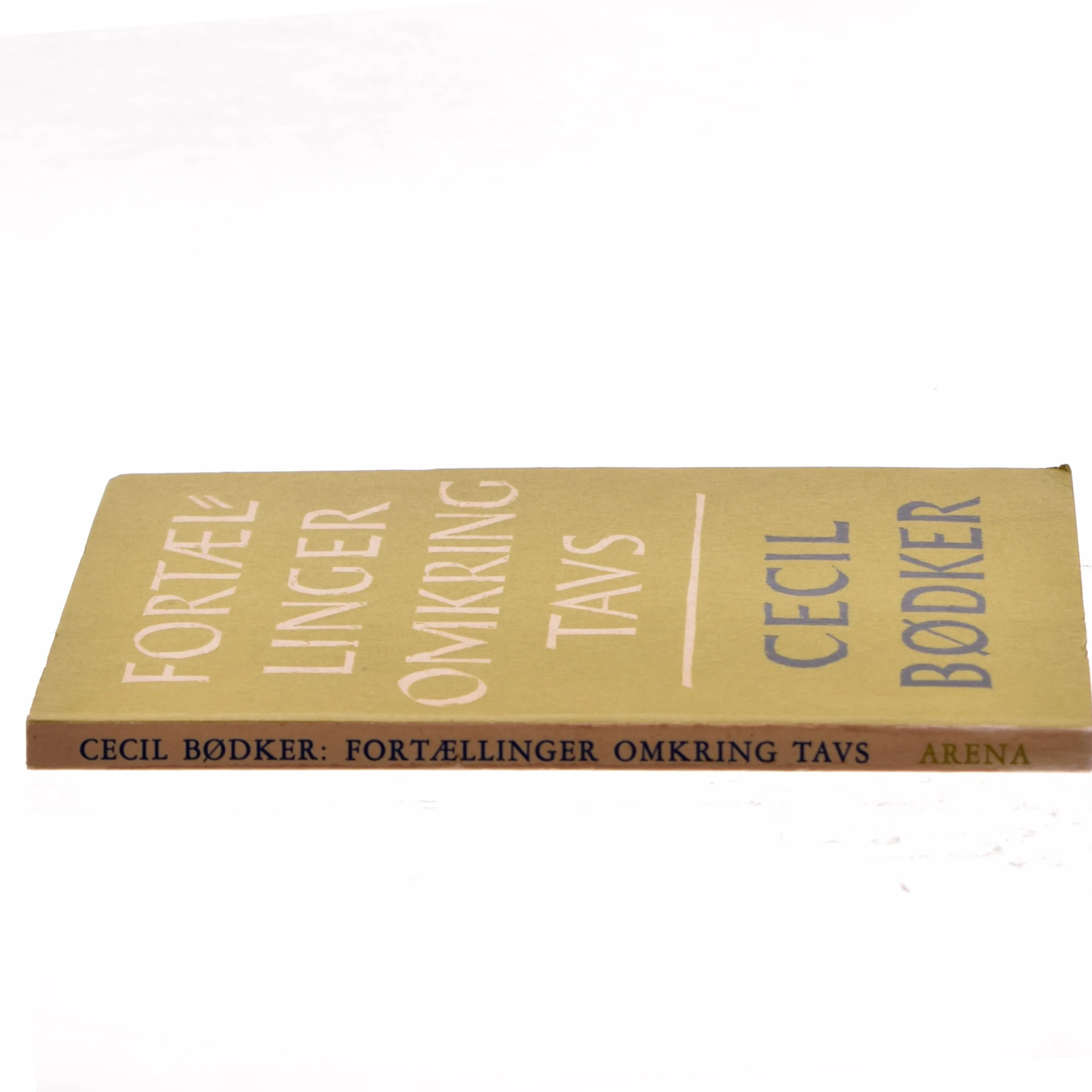 Fortællinger omkring Tavs af Cecil Bødker (Bog)