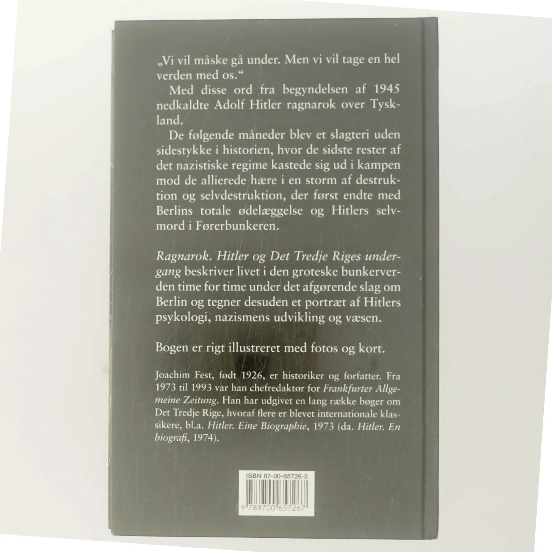 Ragnarok : Hitler og Det Tredje Riges undergang : en historisk skitse af Joachim C. Fest (Bog)