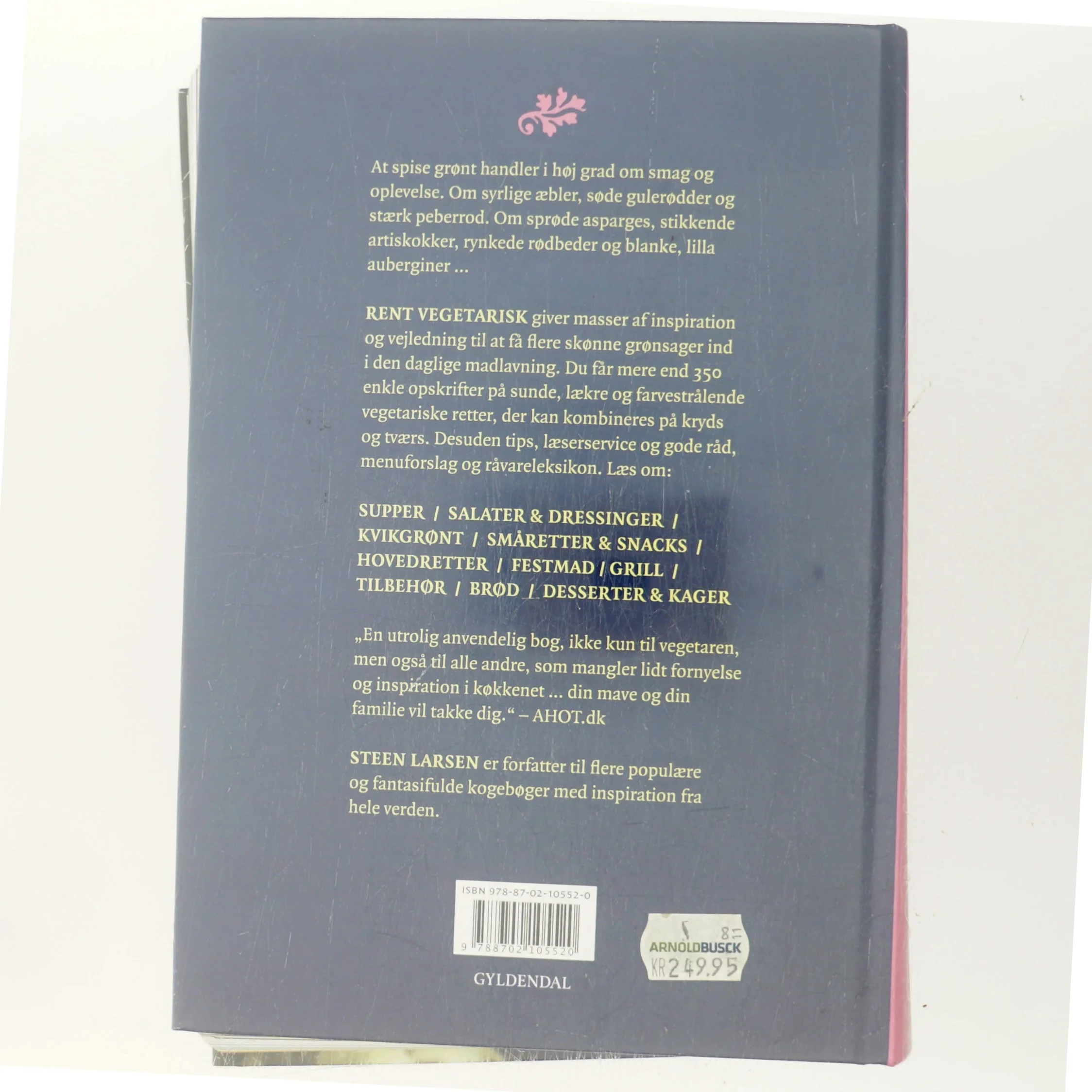 Rent vegetarisk : sundt for dig - godt for miljøet af Steen Larsen (f. 1946) (Bog)