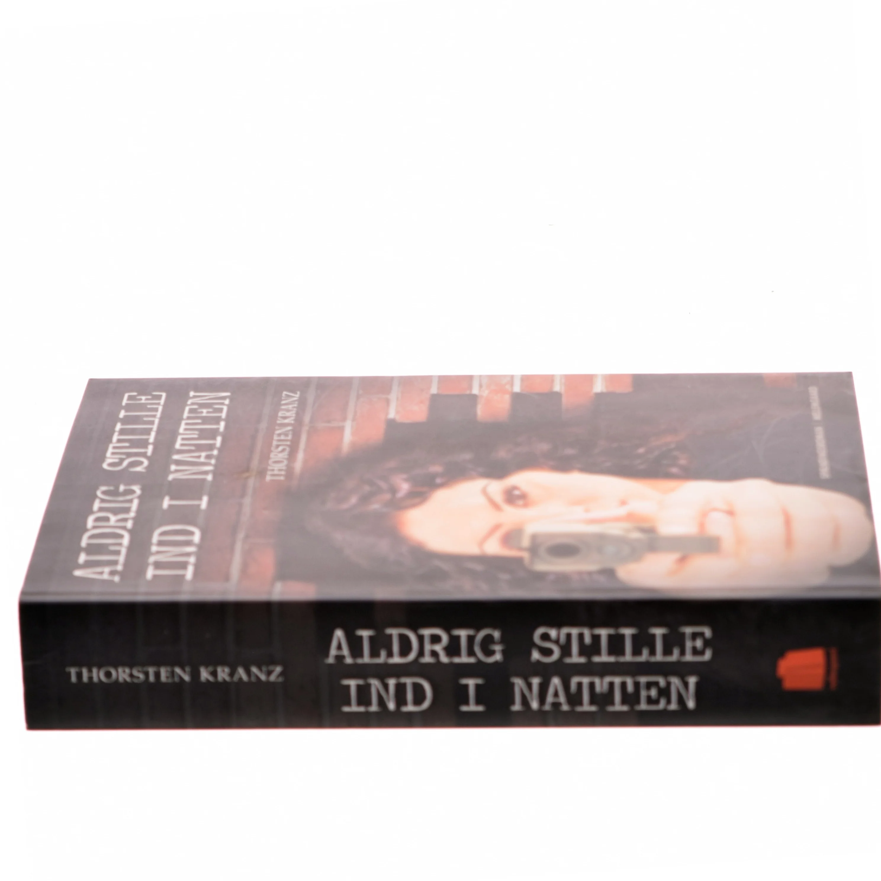 Aldrig stille ind i natten af Thorsten Kranz (f. 1974) (Bog)