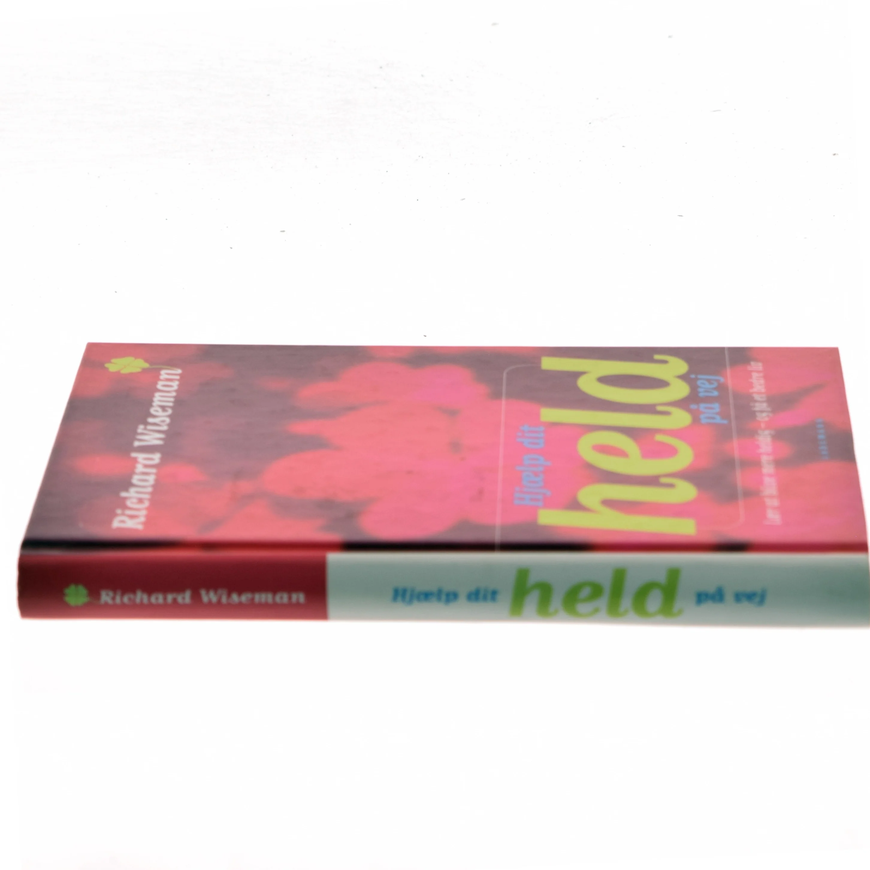 Hjælp dit held på vej : lær at blive mere heldig - og få et bedre liv af Richard Wiseman (Bog)