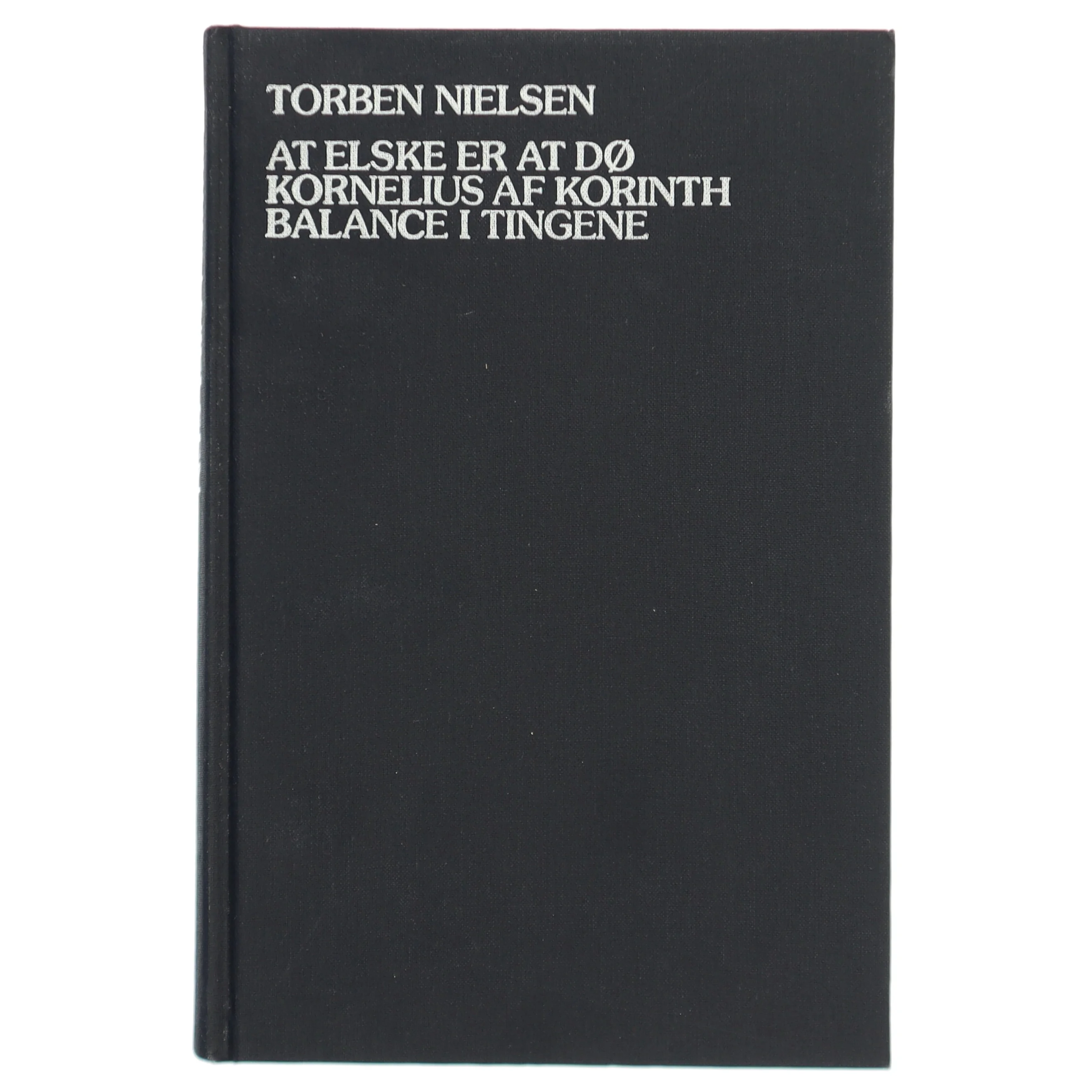 At elske er at dø, Kornelius af Korinth, Balance i tingene af Torben Nielsen (Bog)