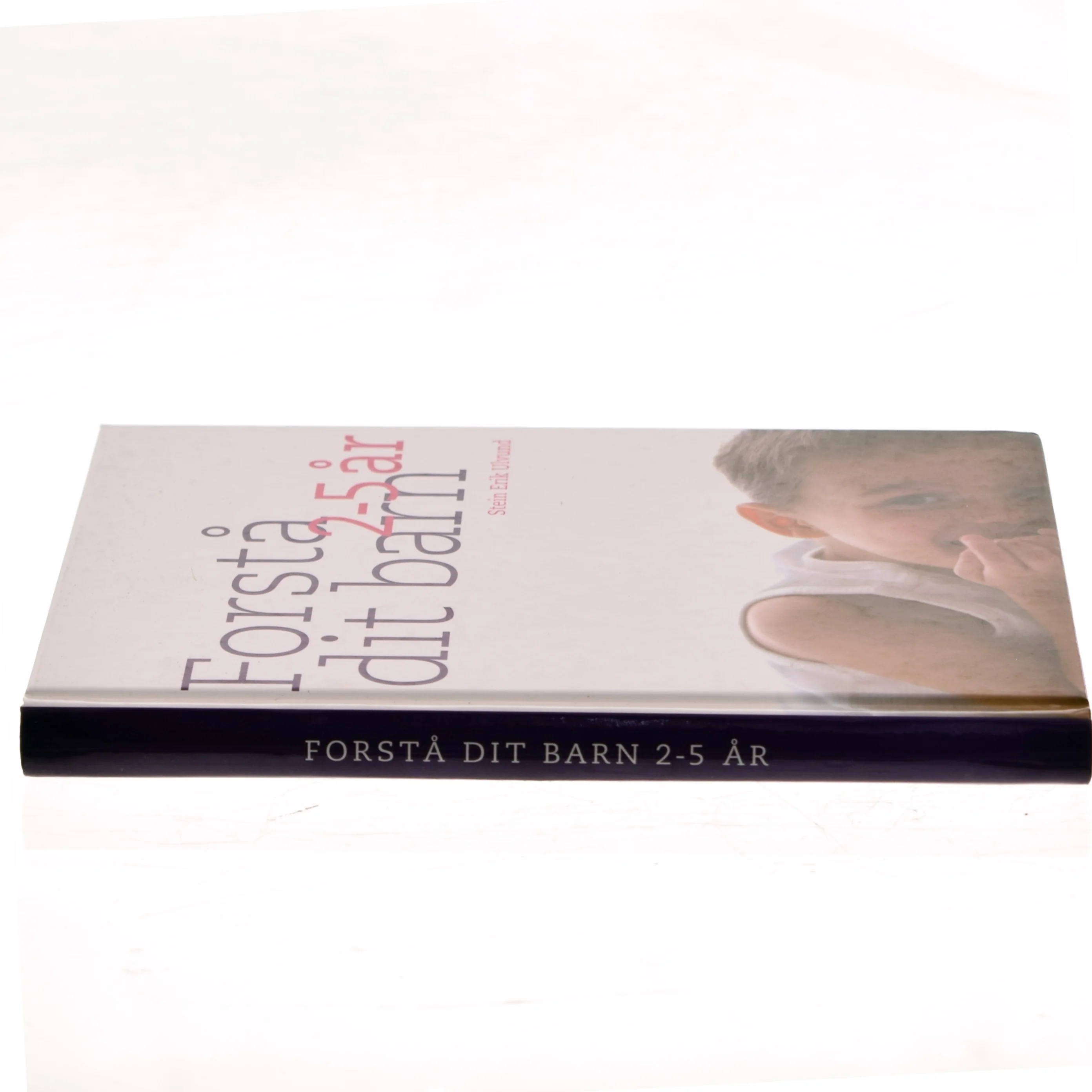 Forstå dit barn - 2-5 år af Stein Erik Ulvund (Bog)