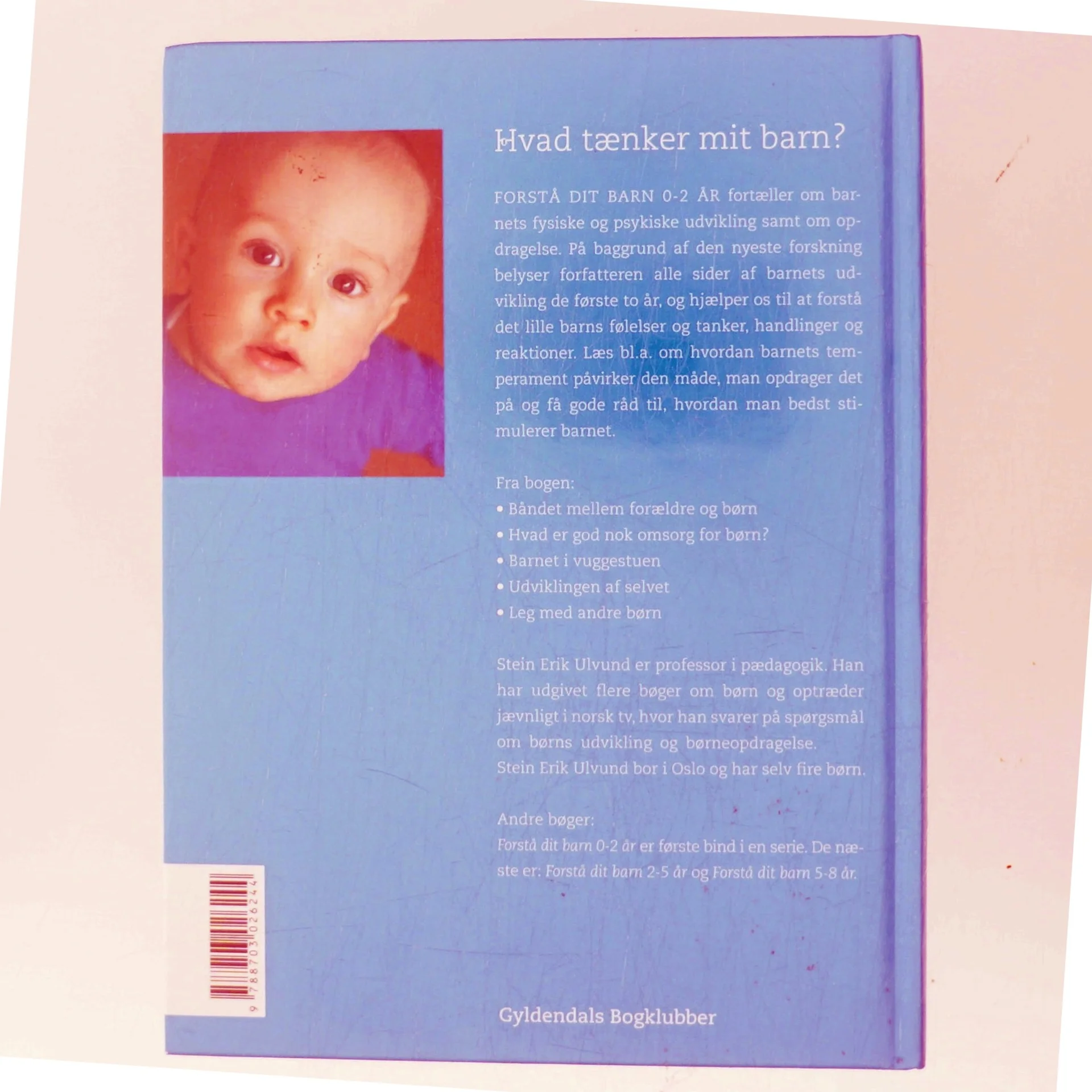 Forstå dit barn - 0-2 år af Stein Erik Ulvund (Bog)