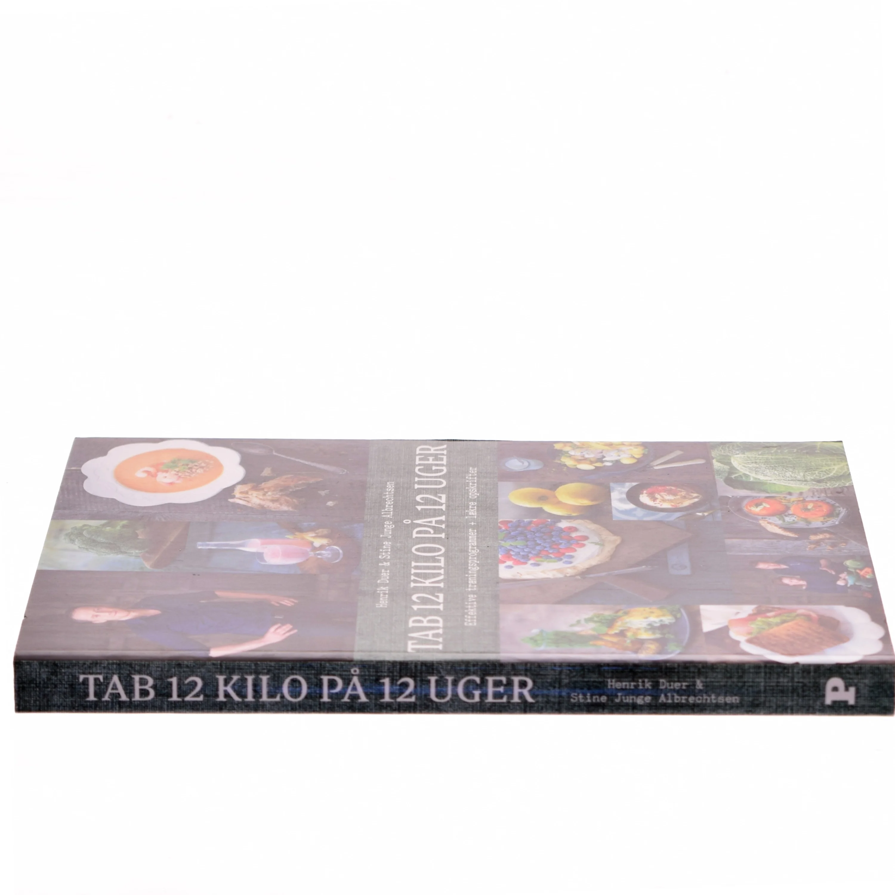 Tab 12 kilo på 12 uger : effektive træningsprogrammer + lækre opskrifter af Henrik Duer (f. 1973) (Bog)