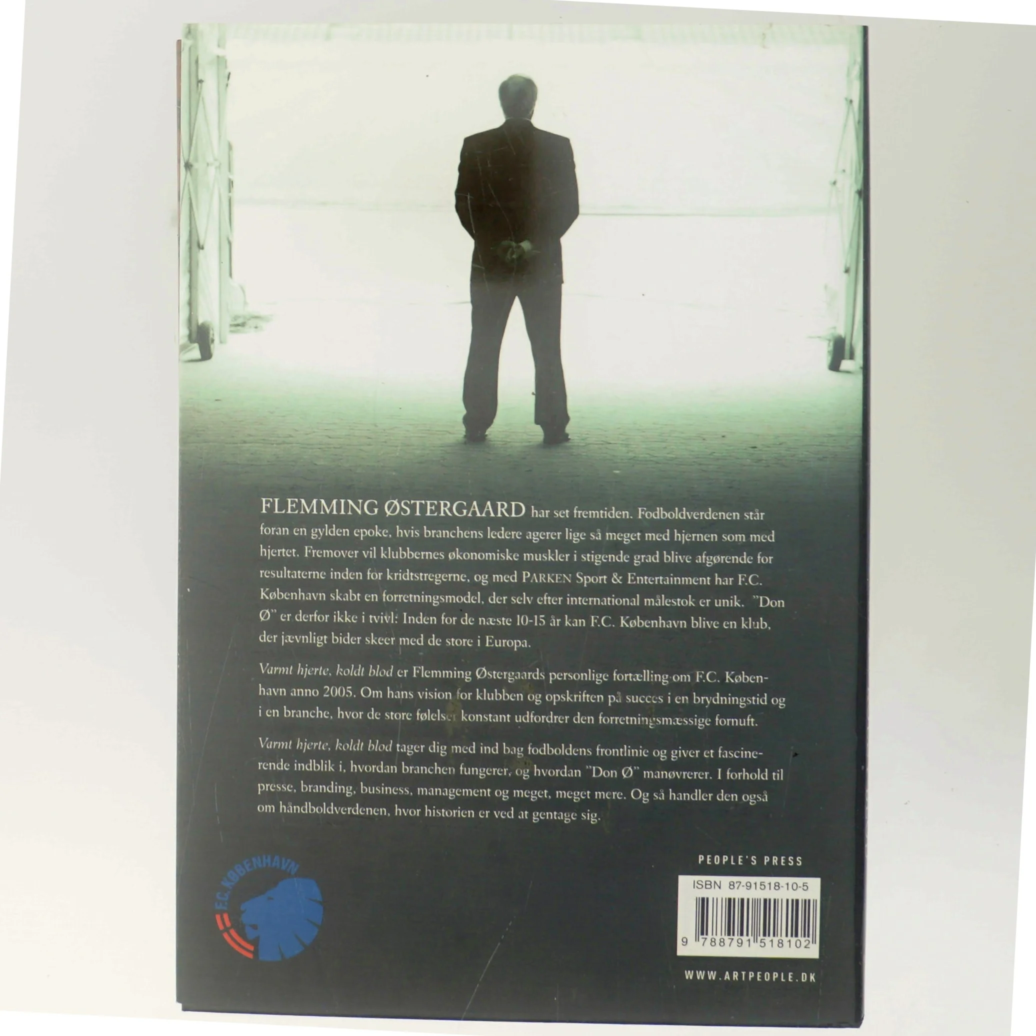 Varmt hjerte, koldt blod : management i F.C. København og drømmen om Europa af Flemming Østergaard (f. 1943) (Bog)