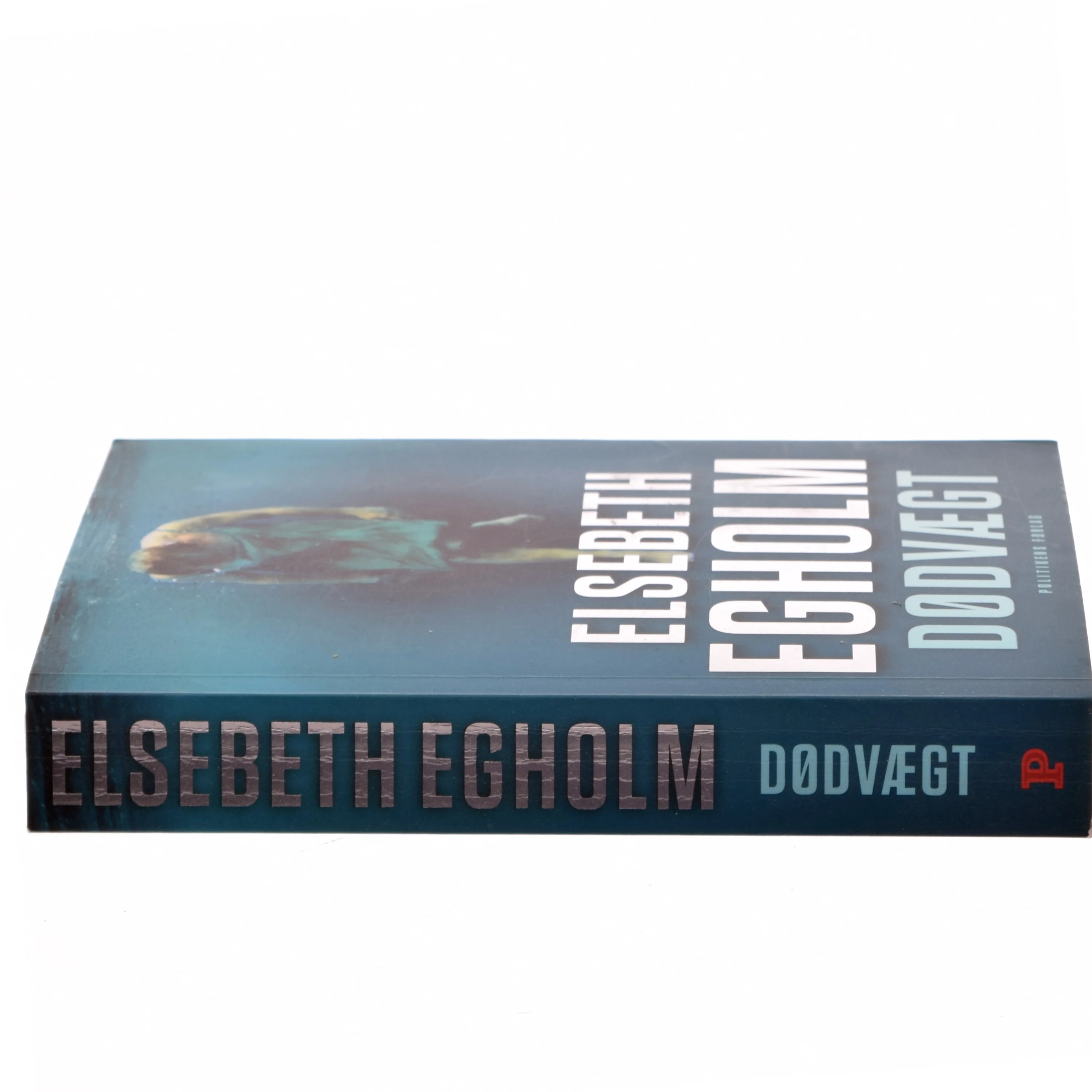 Dødvægt af Elsebeth Egholm (Bog)