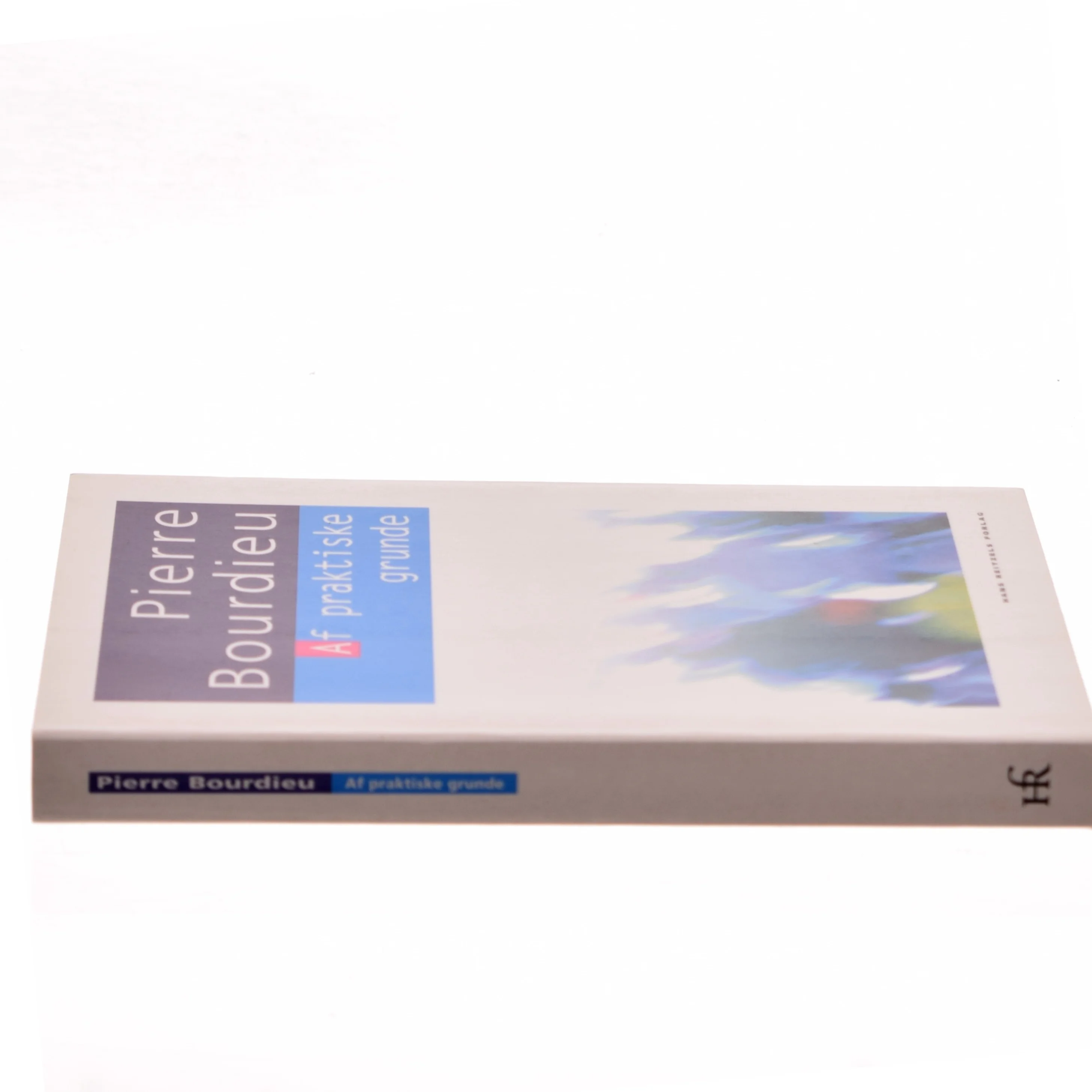 Af praktiske grunde : omkring teorien om menneskelig handlen af Pierre Bourdieu (Bog)