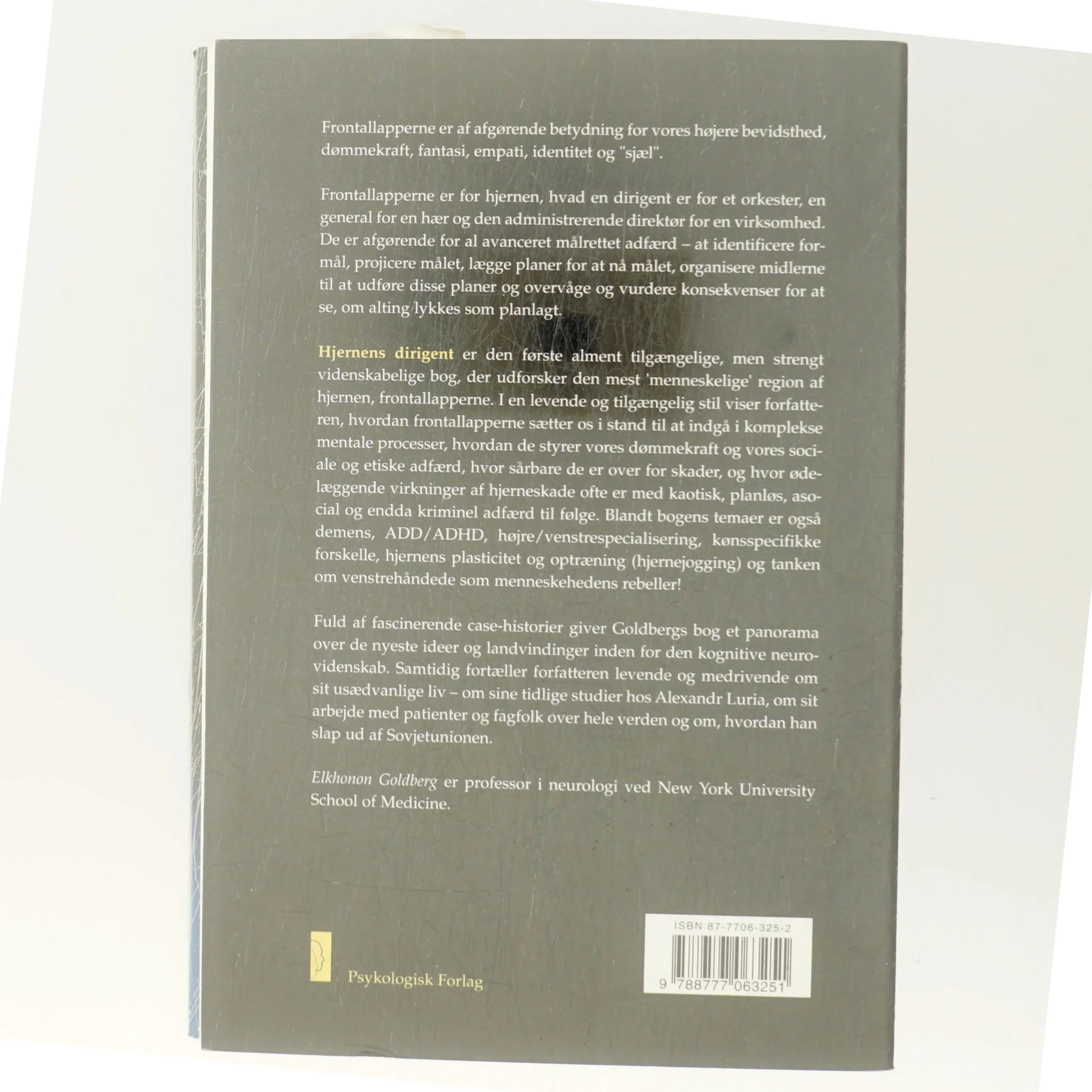Hjernens dirigent : frontallapperne og den civiliserede bevidsthed af Elkhonon Goldberg (Bog)
