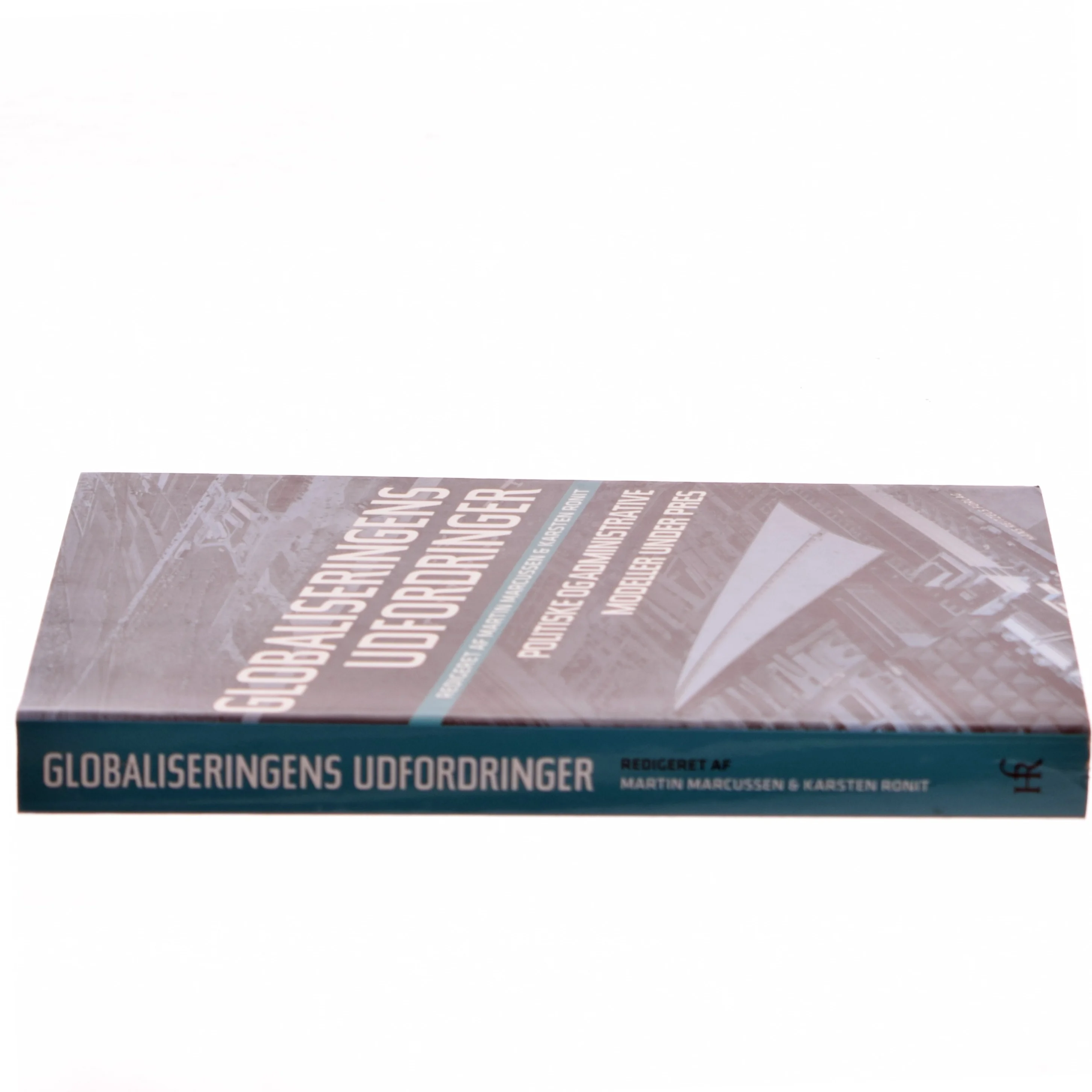 Globaliseringens udfordringer : politiske og administrative processer under pres (Bog)