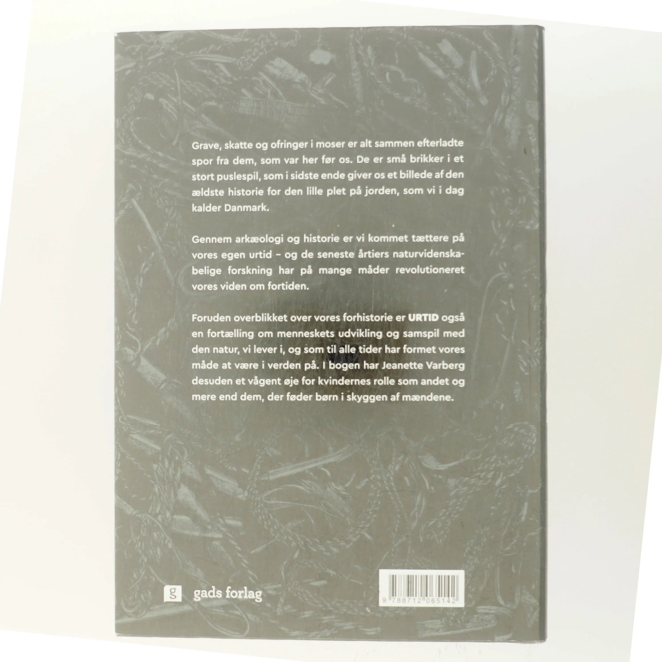 Urtid : historien om Danmark fra stenalder til vikingetid af Jeanette Varberg (Bog)