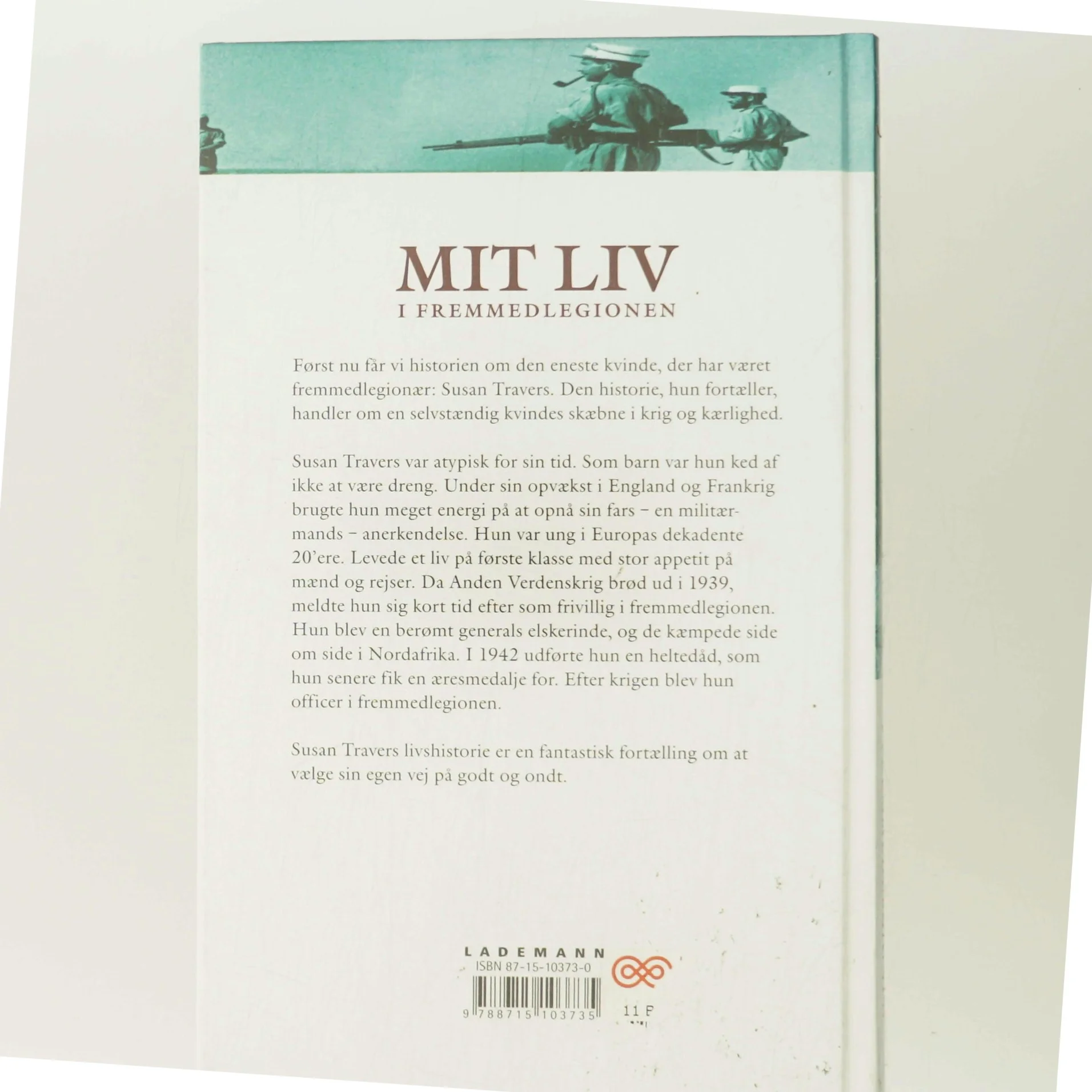 Mit liv i Fremmedlegionen af Susan Travers (Bog)