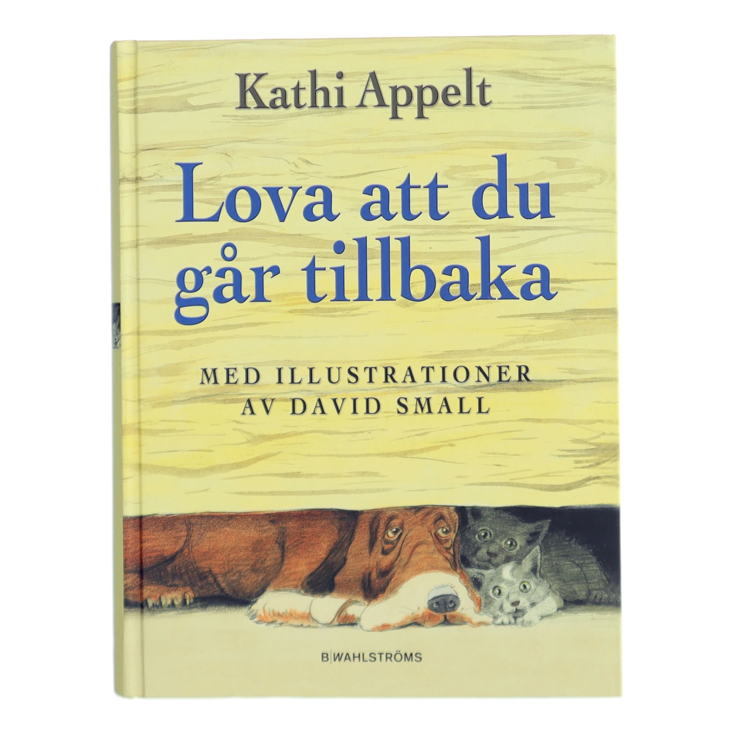 Lova att du går tillbaka - Kathi Appelt fra B Wahlströms
