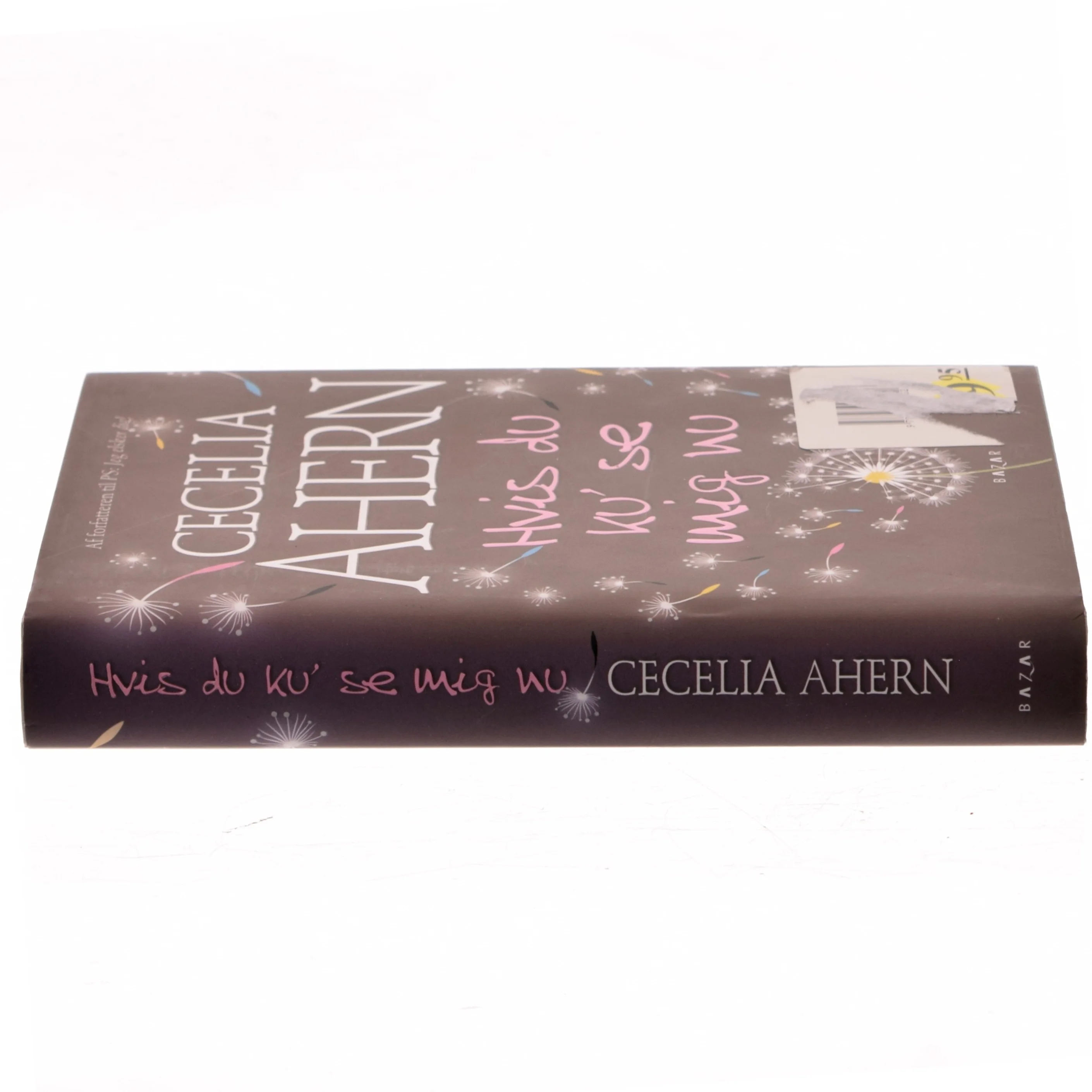 Hvis du ku' se mig nu af Cecelia Ahern (Bog)
