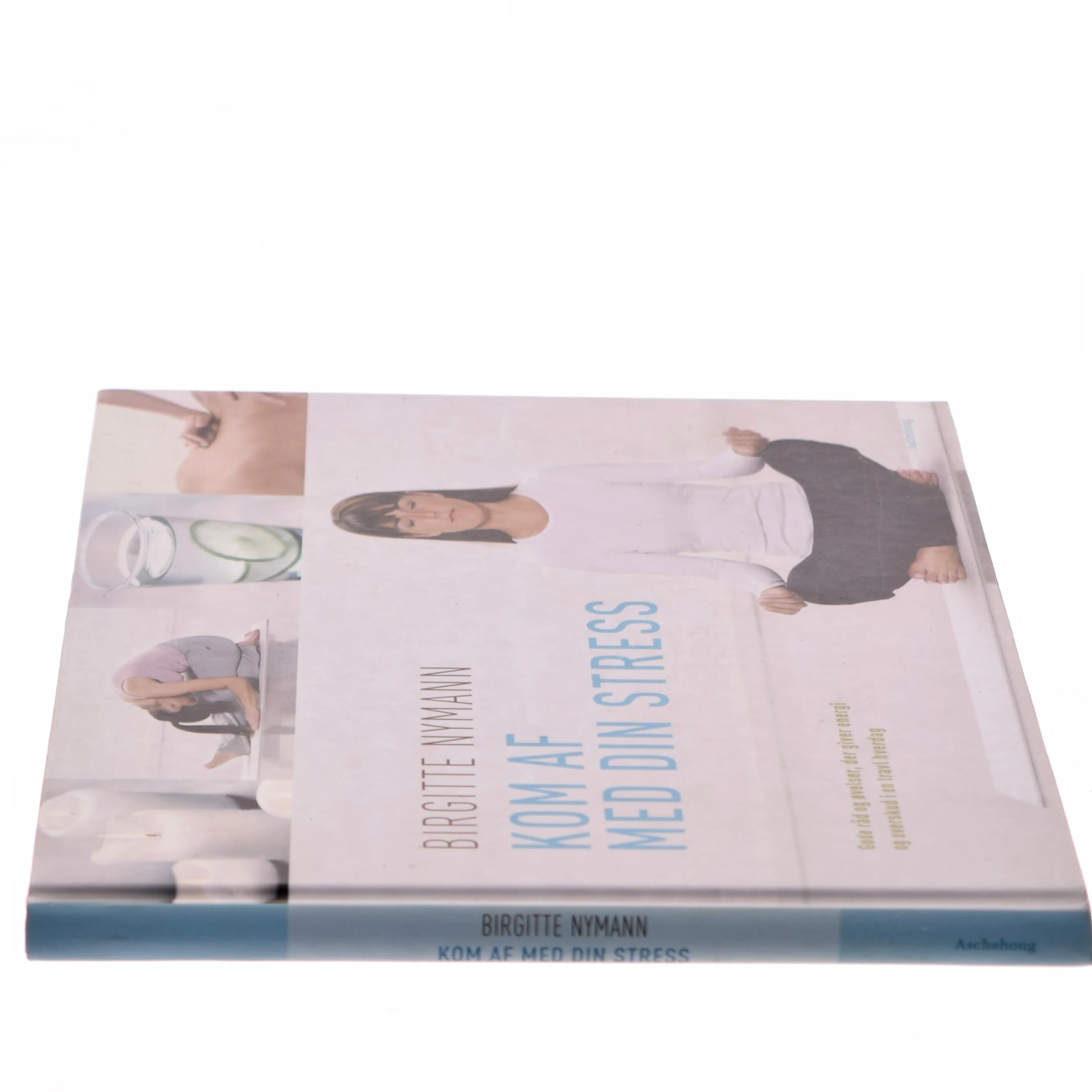 Kom af med din stress af Birgitte Nymann (Bog)