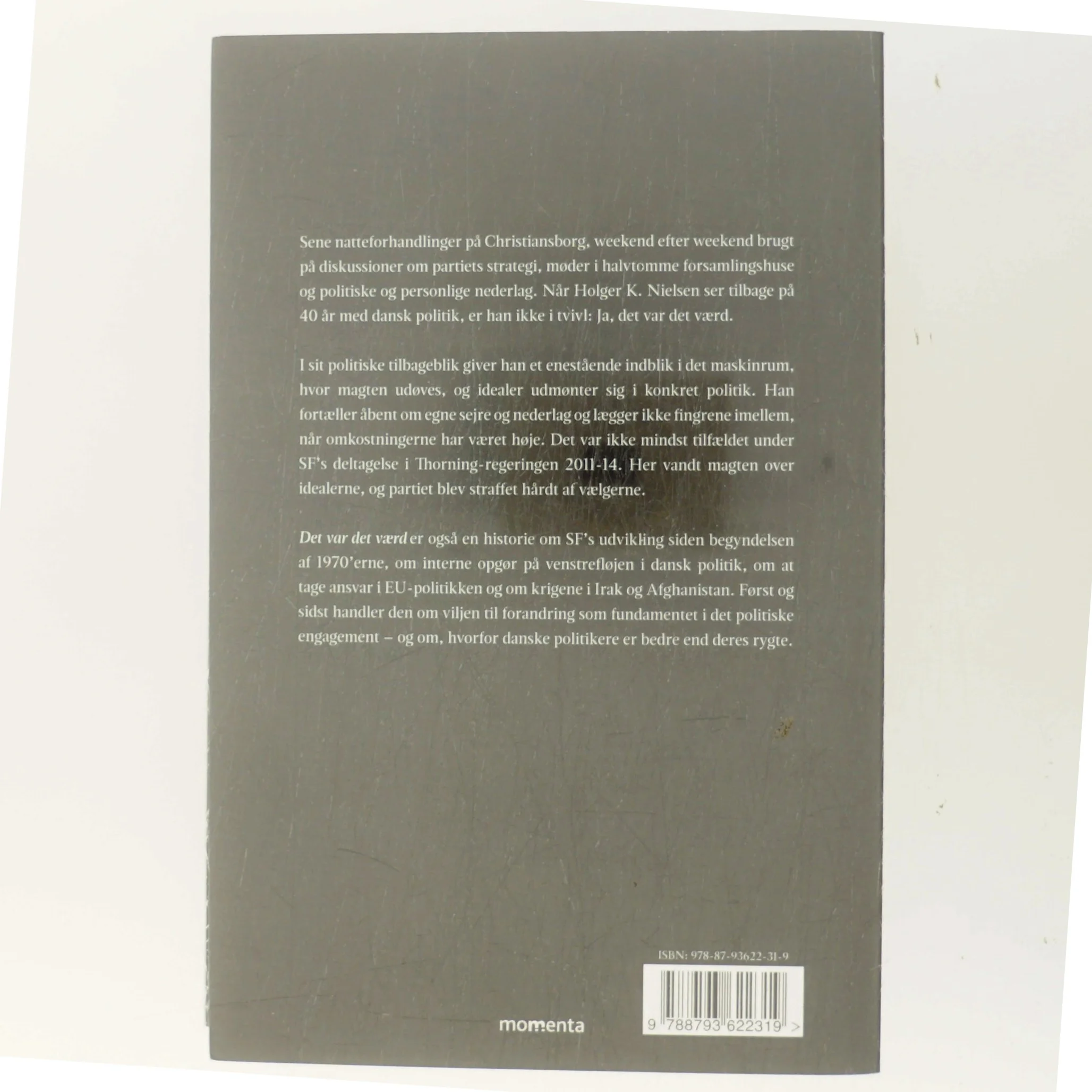 Det var det værd : politisk tilbageblik af Holger K. Nielsen (f. 1950) (Bog)