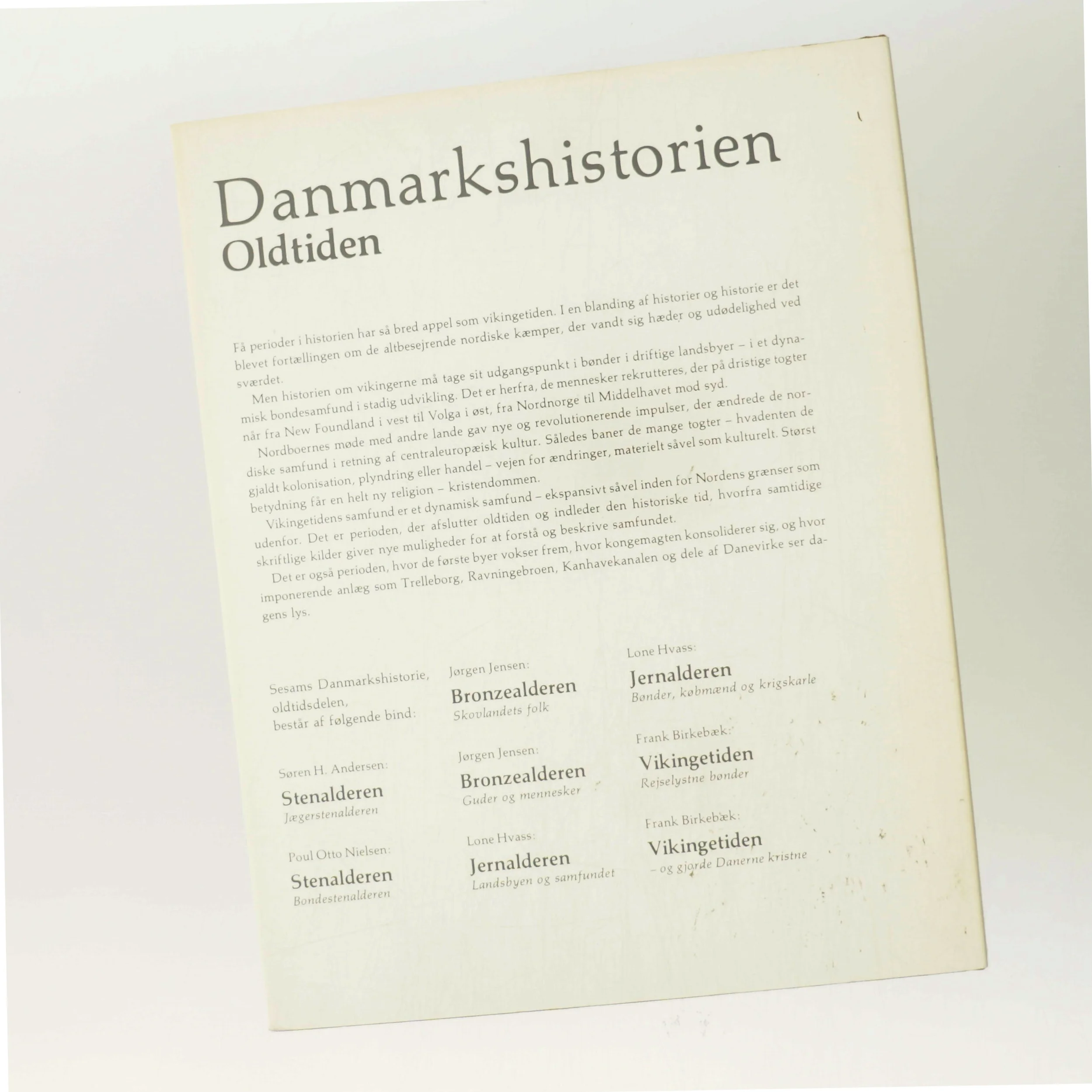 Danmarkshistorien - Oldtiden: Vikingetiden af Frank Birkebæk (Bog)