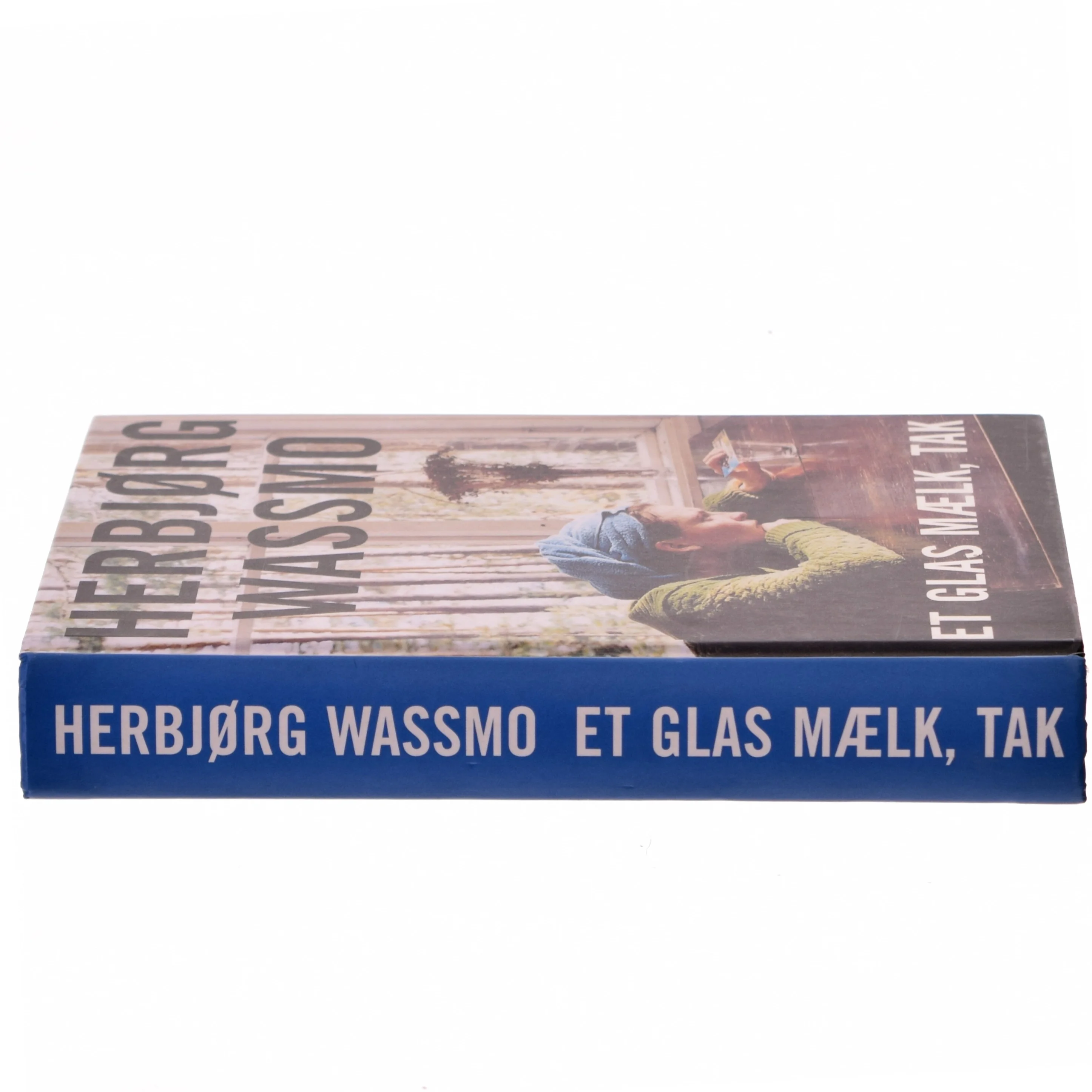 Et glas mælk, tak : roman af Herbjørg Wassmo (Bog)