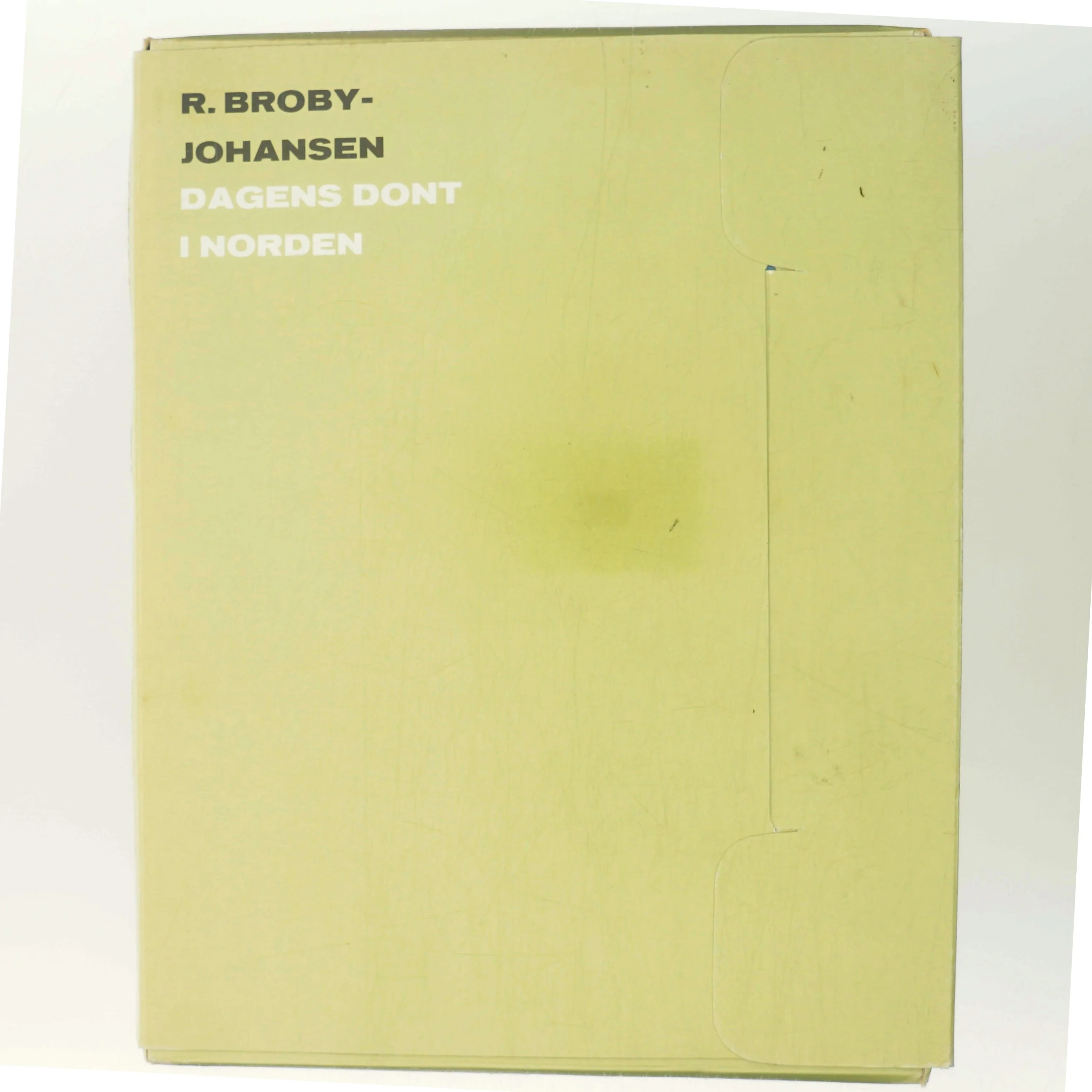 Dagens dont i Norden af R. Broby-Johansen (Bog)