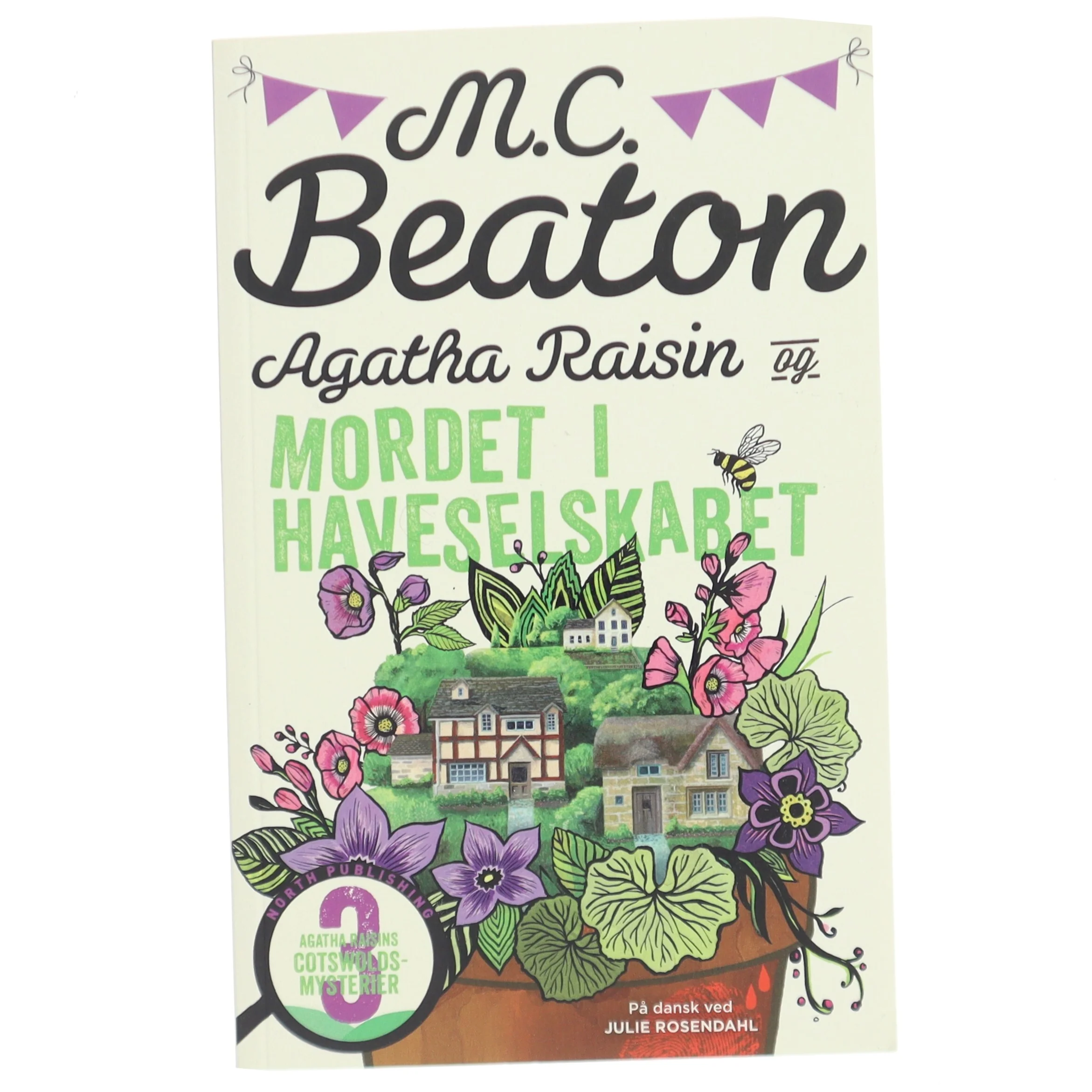 Agatha Raisin og mordet i Haveselskabet : roman af M. C. Beaton (Bog)