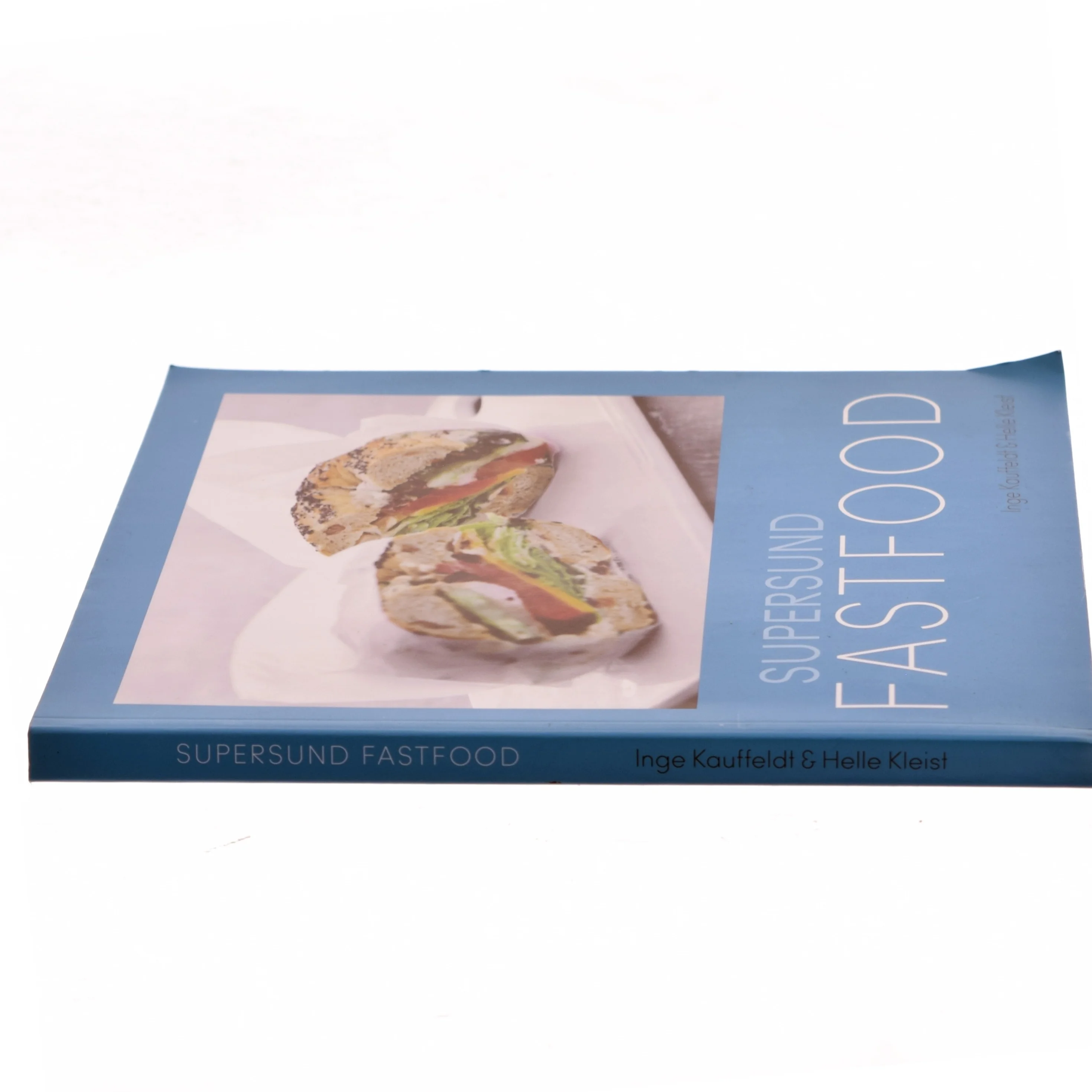 Supersund fastfood af Inge Kaufeldt & Helle Kleist (Bog)