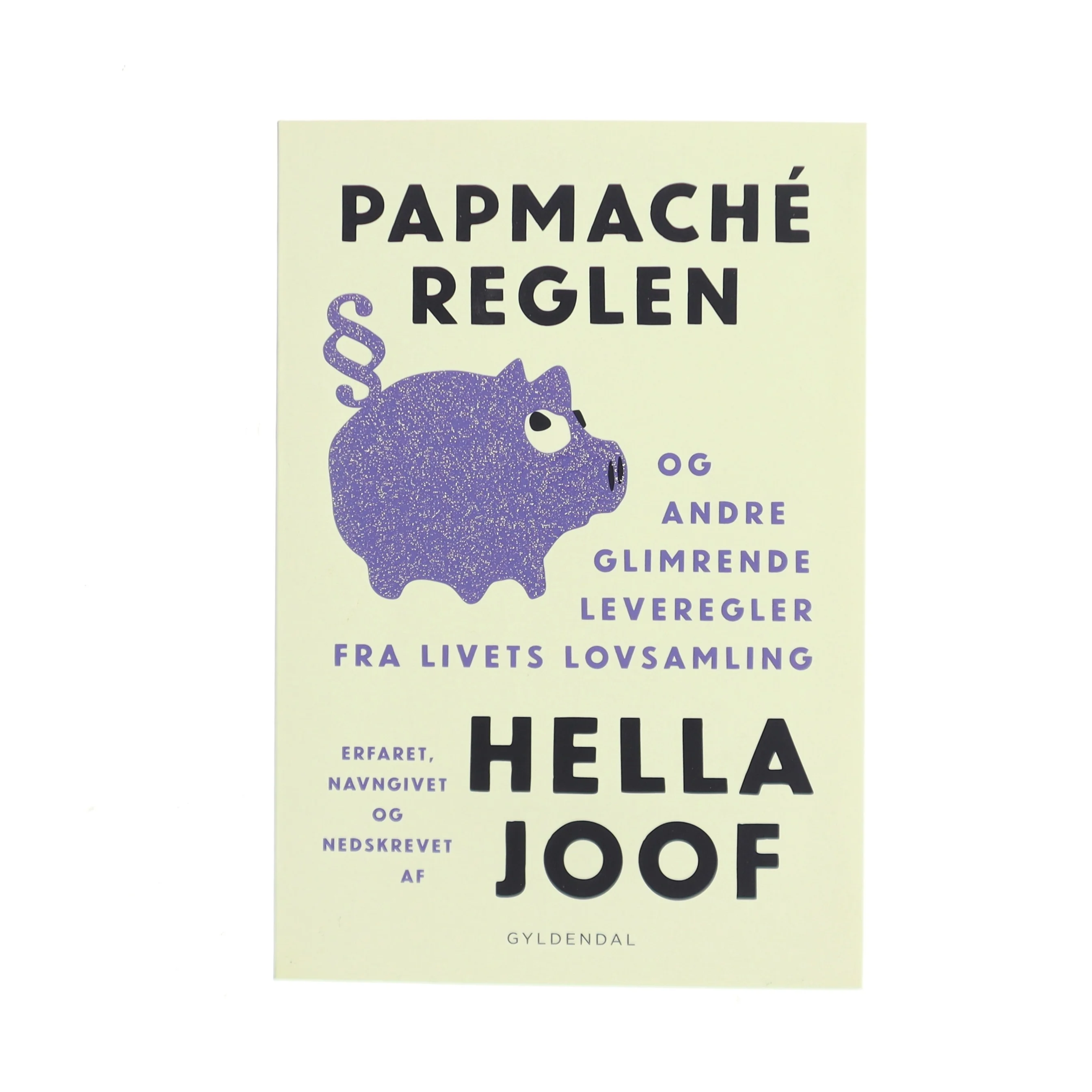 Papmaché-reglen af Hella Joof (Bog)