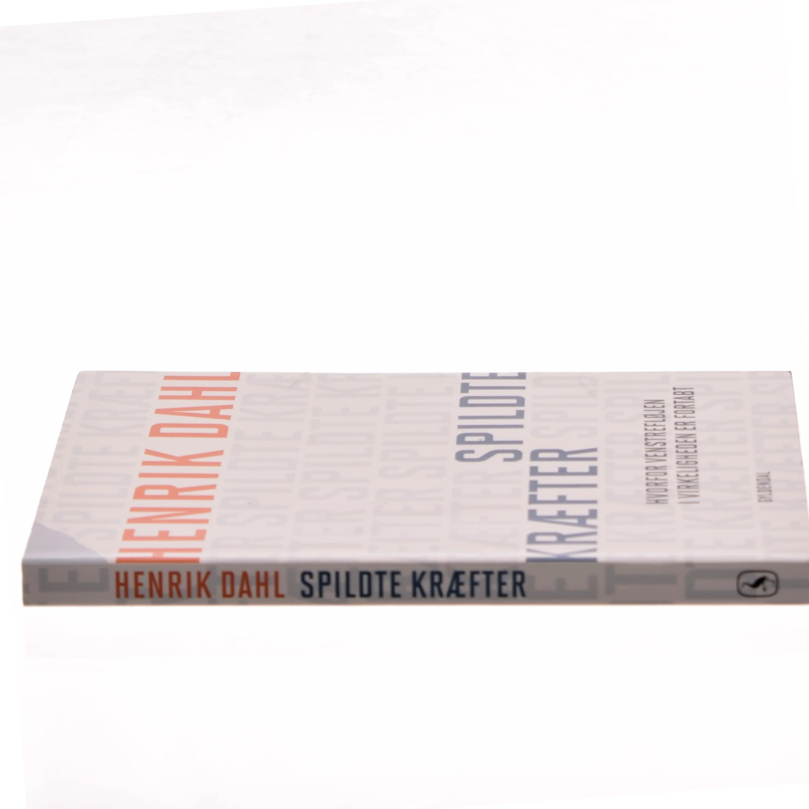 Spildte kræfter : hvorfor venstrefløjen i virkeligheden er fortabt af Henrik Dahl (f. 1960-02-20) (Bog)