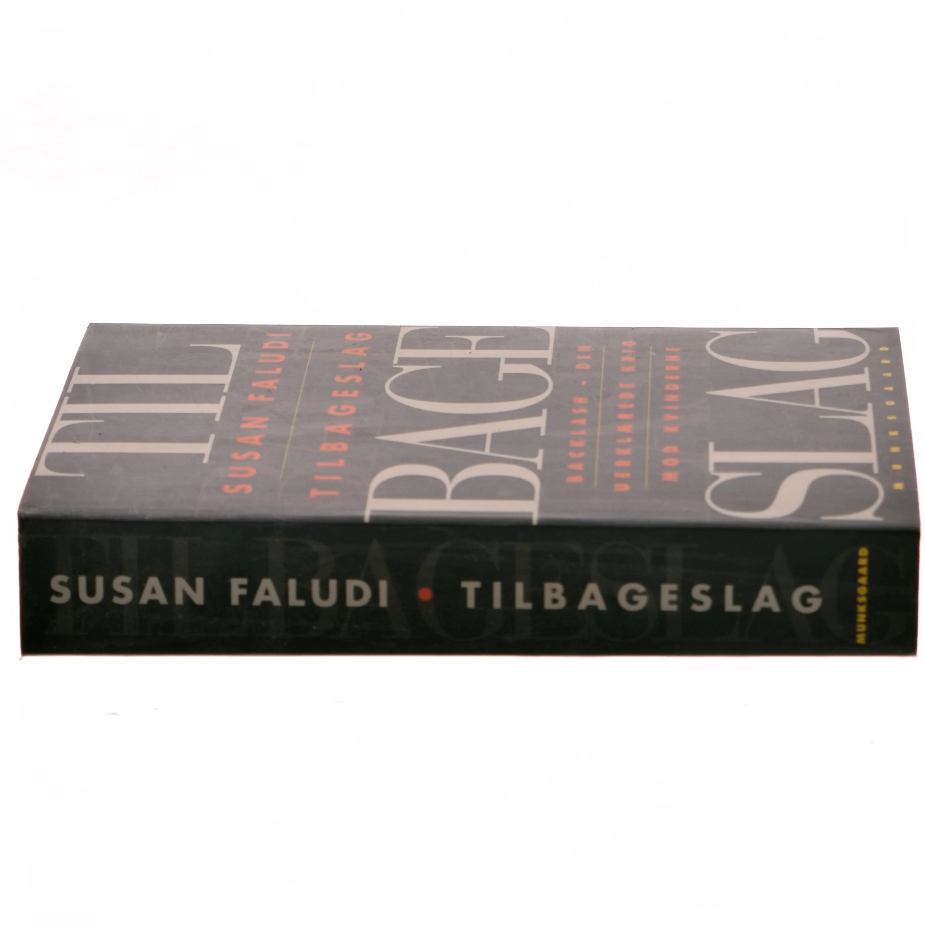 Tilbageslag : den uerklærede krig mod kvinderne af Susan Faludi (Bog)